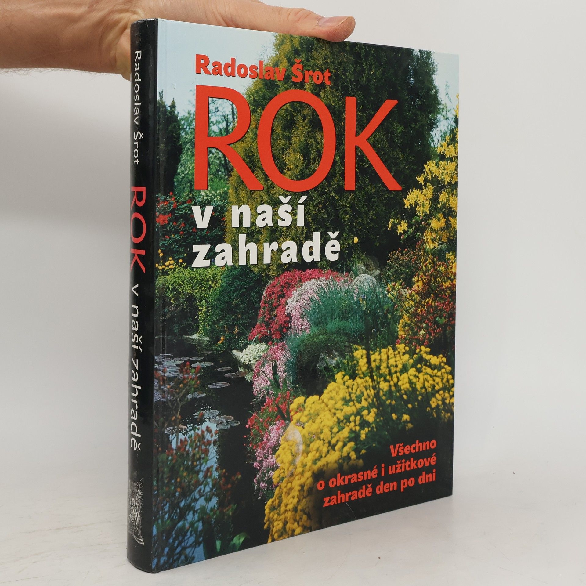Radoslav Šrot Rok v naší zahradě