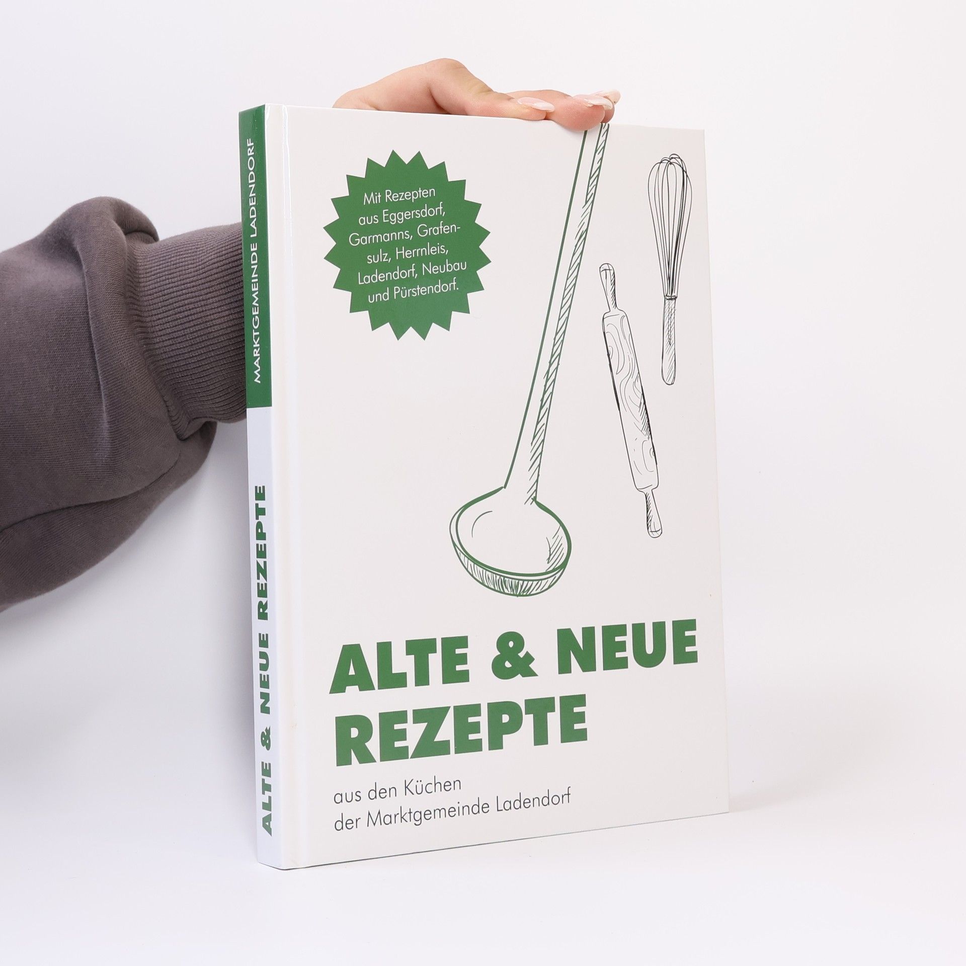 Autorenkollektiv Alte & Neue Rezepte aus den Küchen der Marktgemeinde Ladendorf