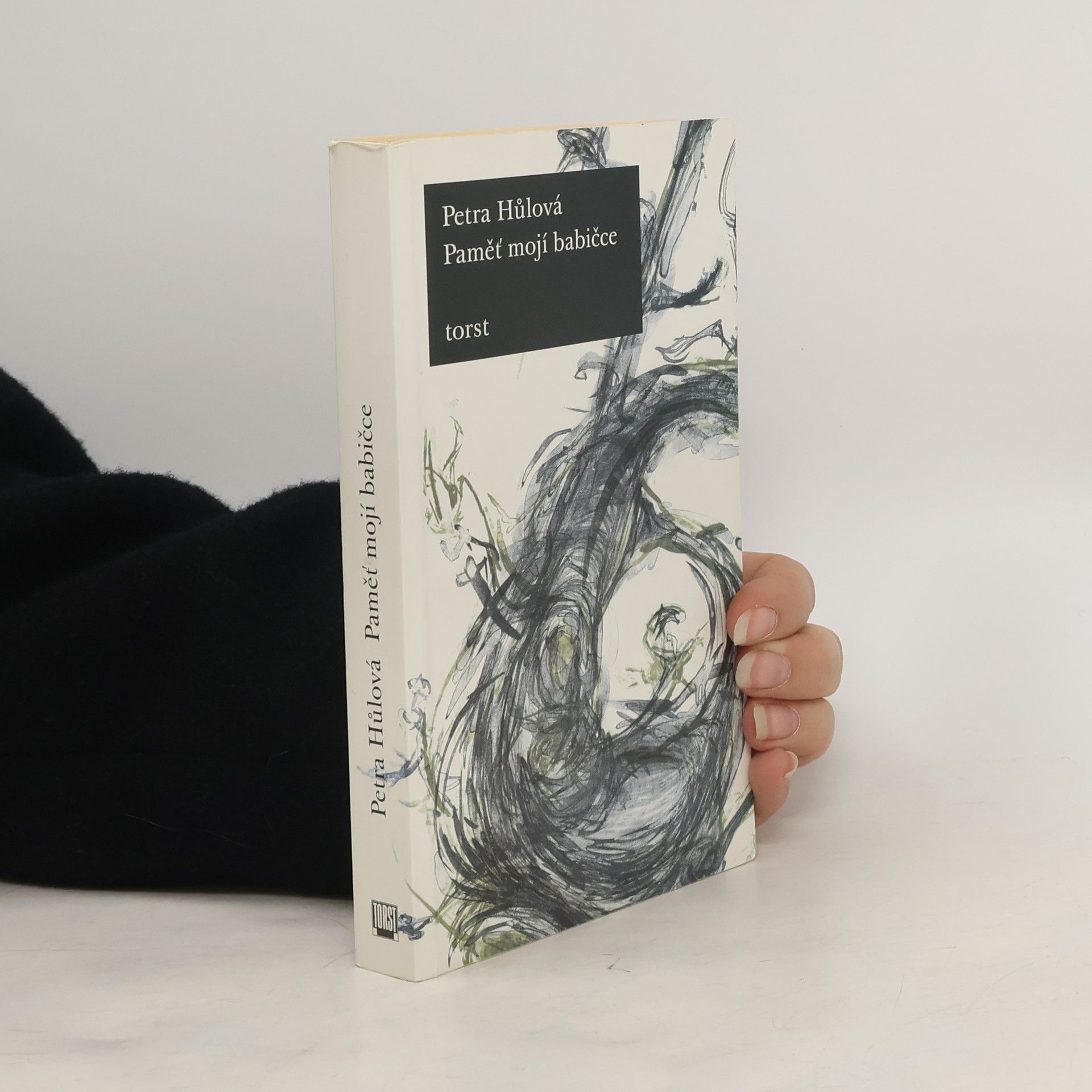 Petra Hůlová Paměť mojí babičce
