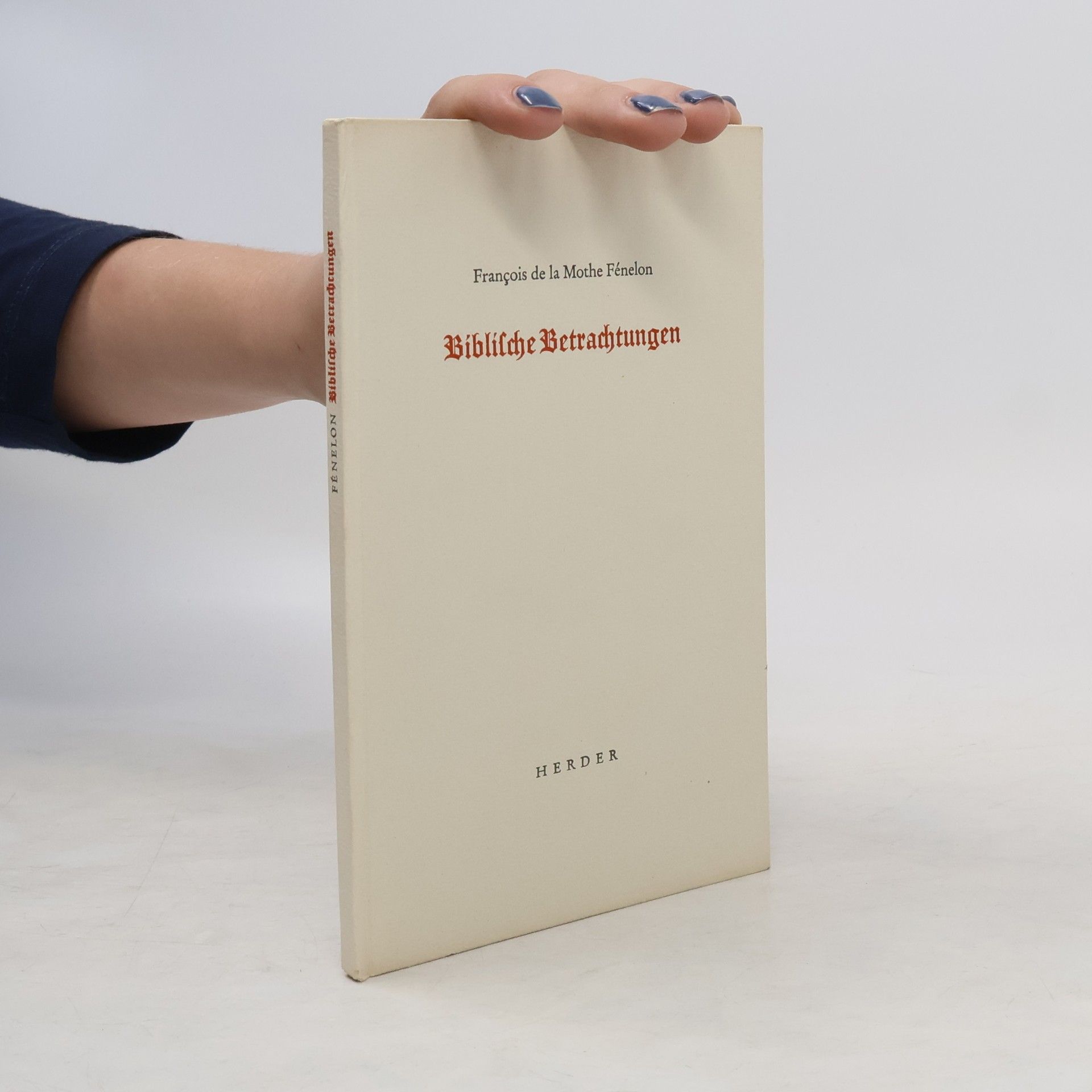 Francois de la Mothe Fénelon Biblische Betrachtungen