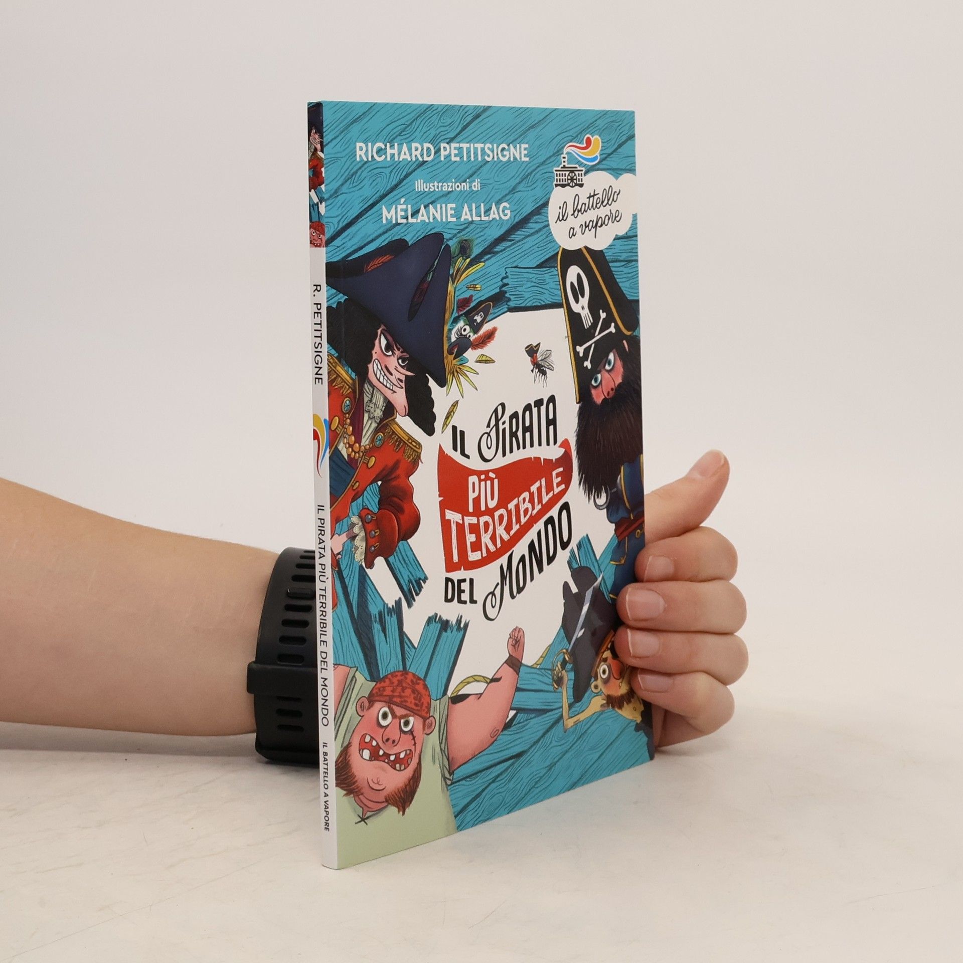 Richard Petitsigne Il pirata più terribile del mondo. Ediz. a colori