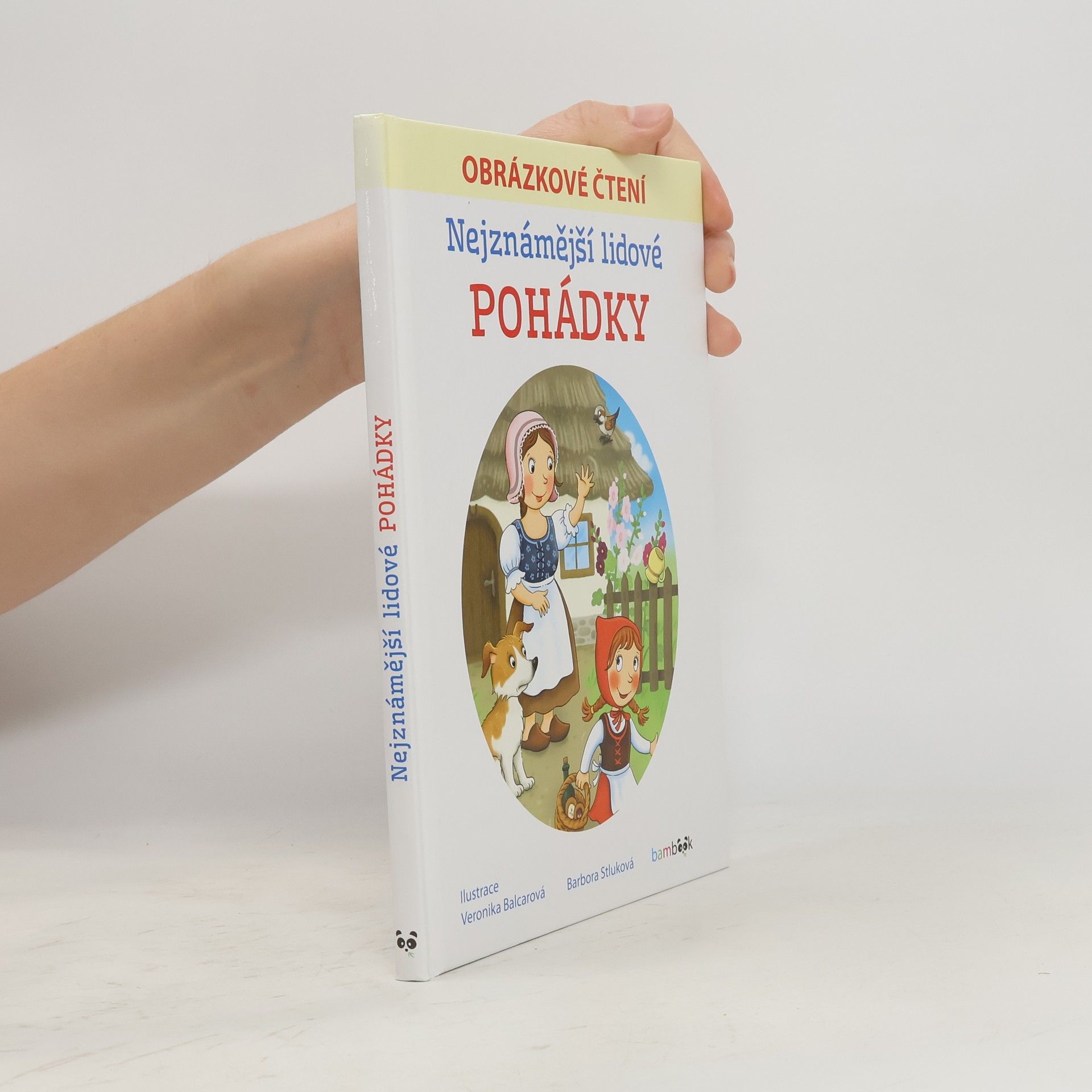 Veronika Balcarová Nejznámější lidové pohádky - Obrázkové čtení