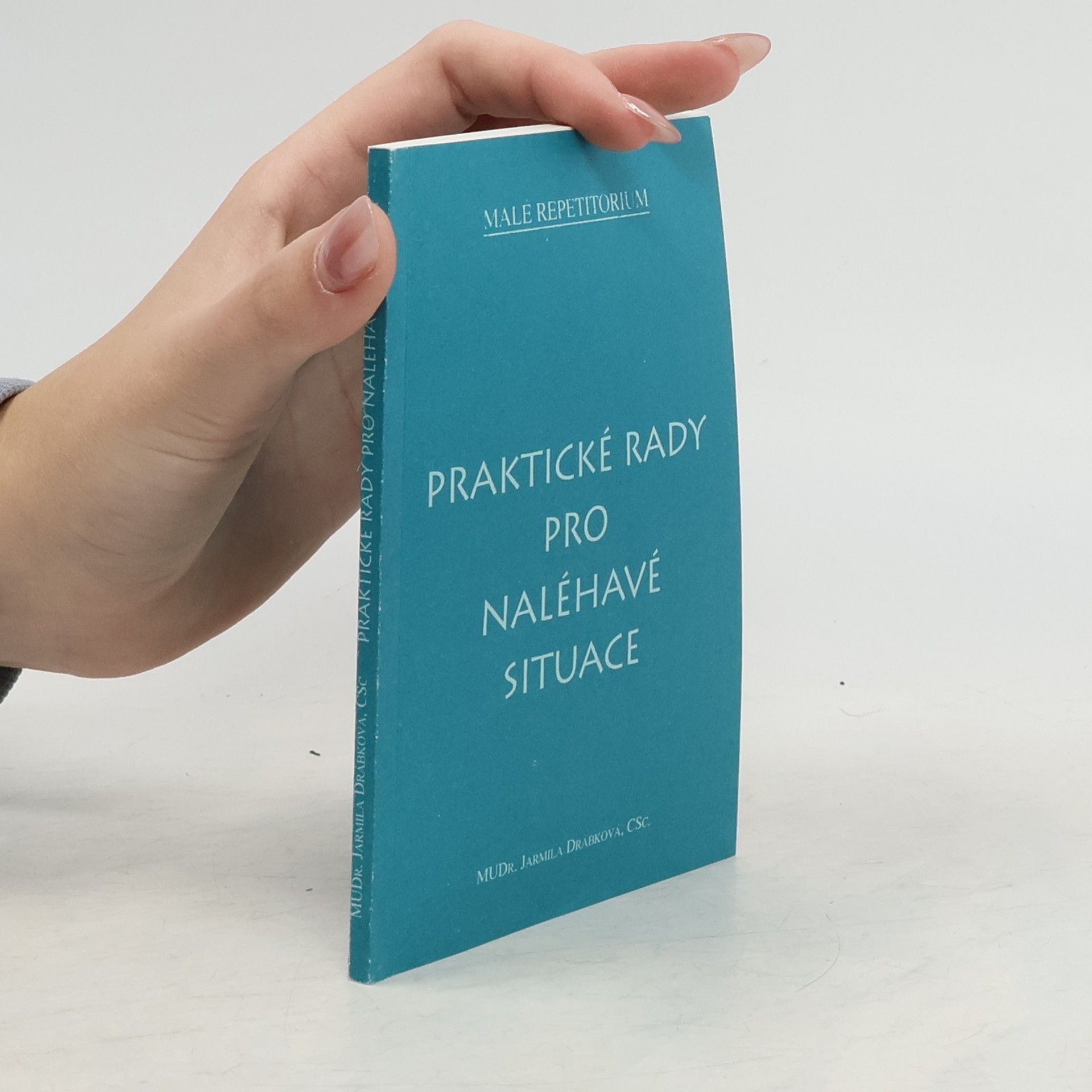 Jaromíra Drábková Praktické rady pro naléhavé situace