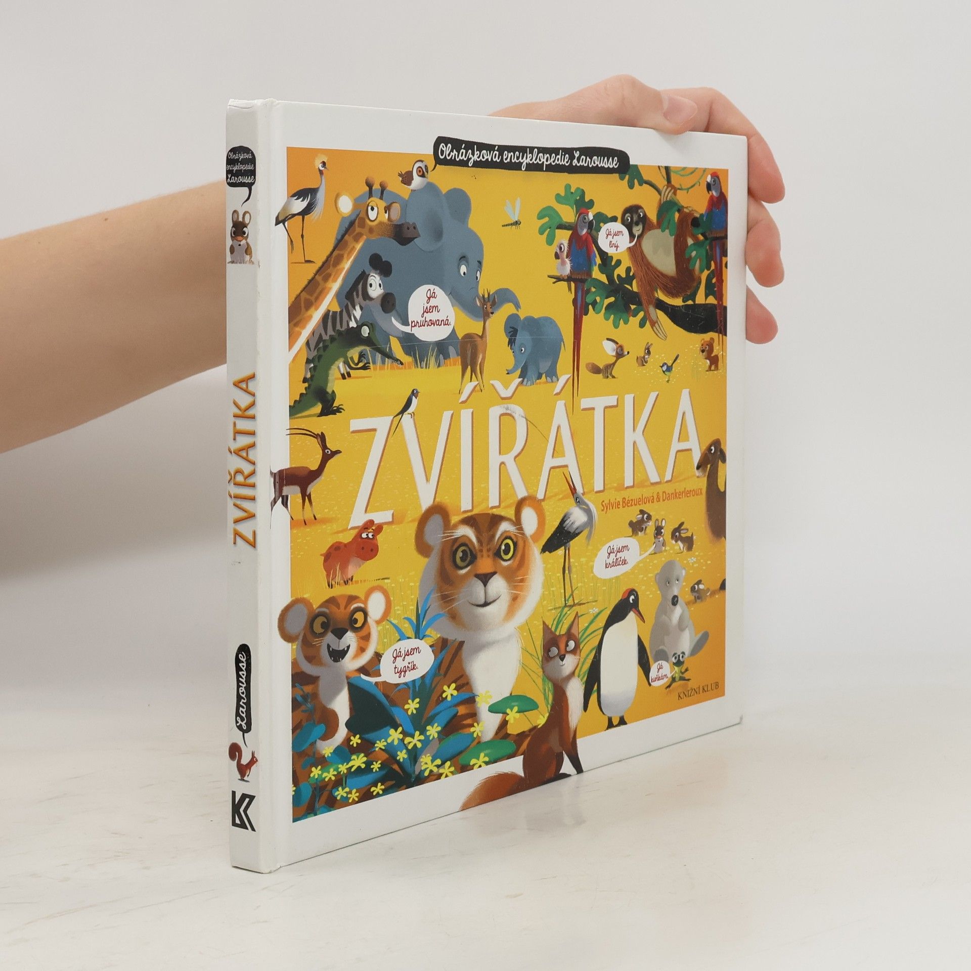 Sylvie Bézuel Zvířátka: Obrázková encyklopedie Larousse