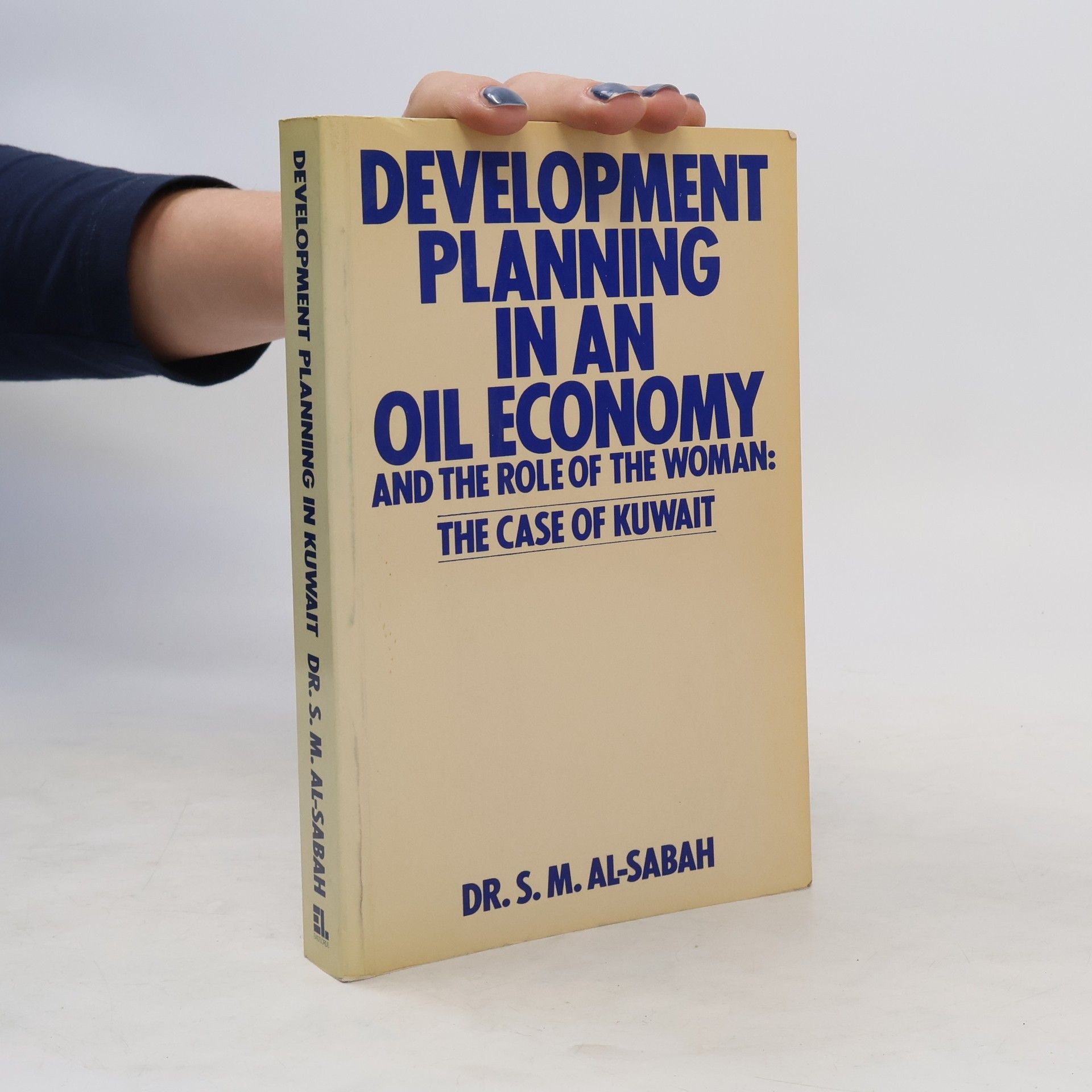 S. M. Al-Sabah Development Planning in an Oil Economy and the Role of the Woman