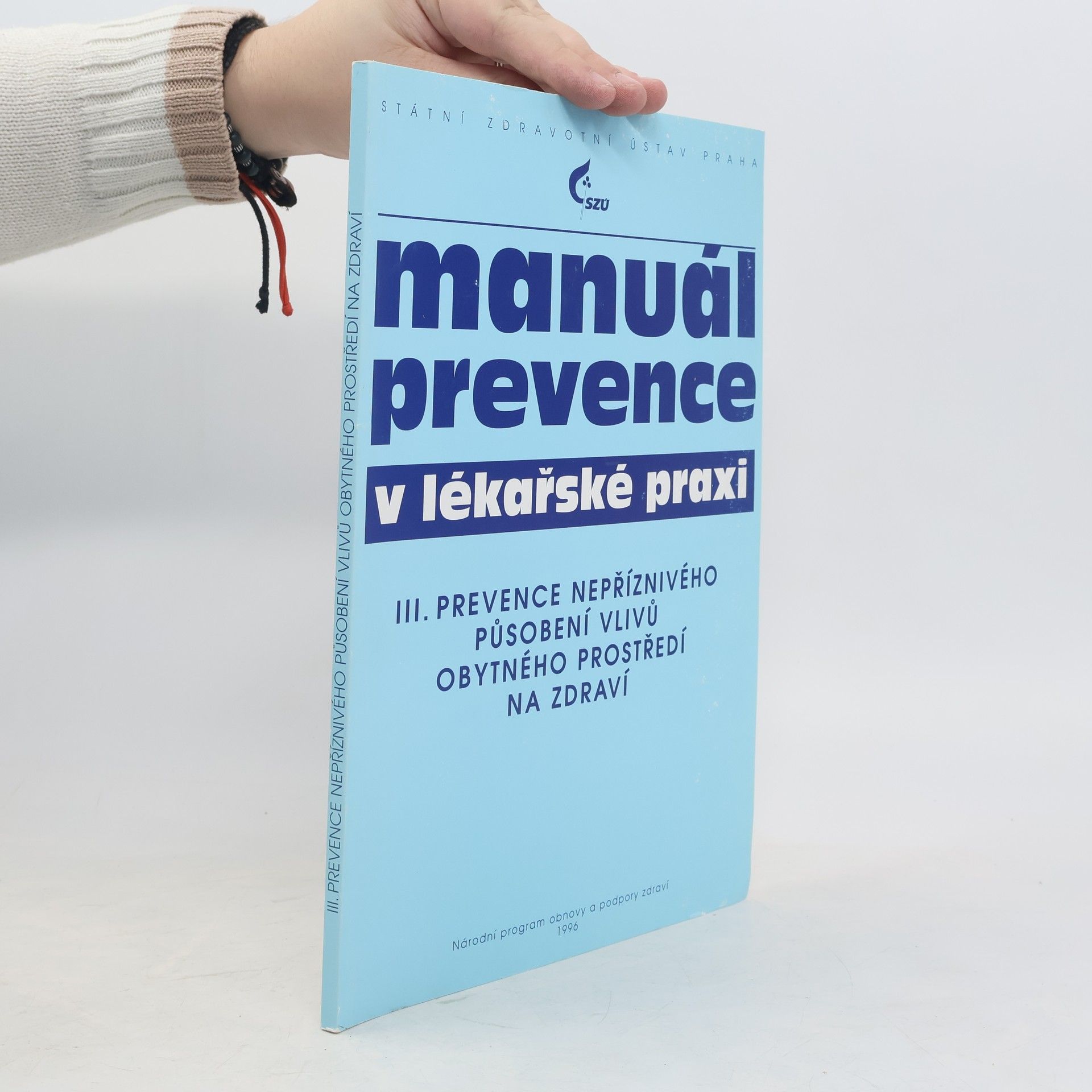 Státní zdravotní ústav Praha Manuál prevence v lékařské praxi