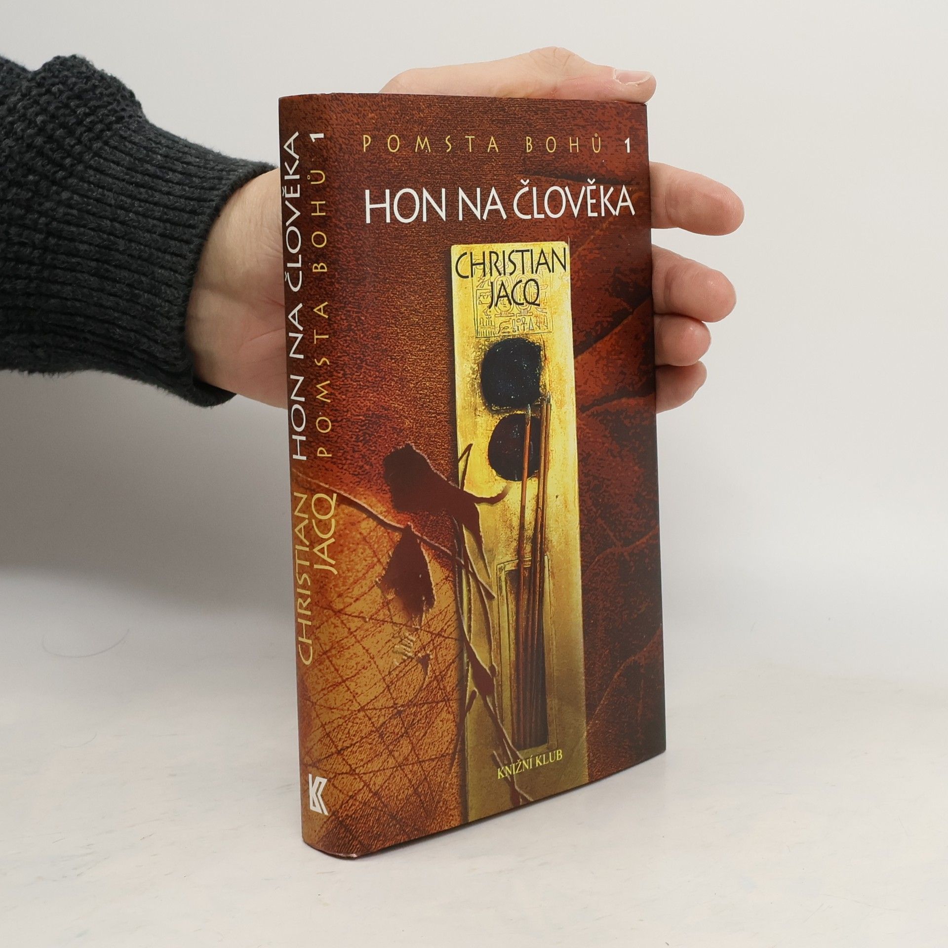 Christian Jacq Pomsta bohů. 1, Hon na člověka