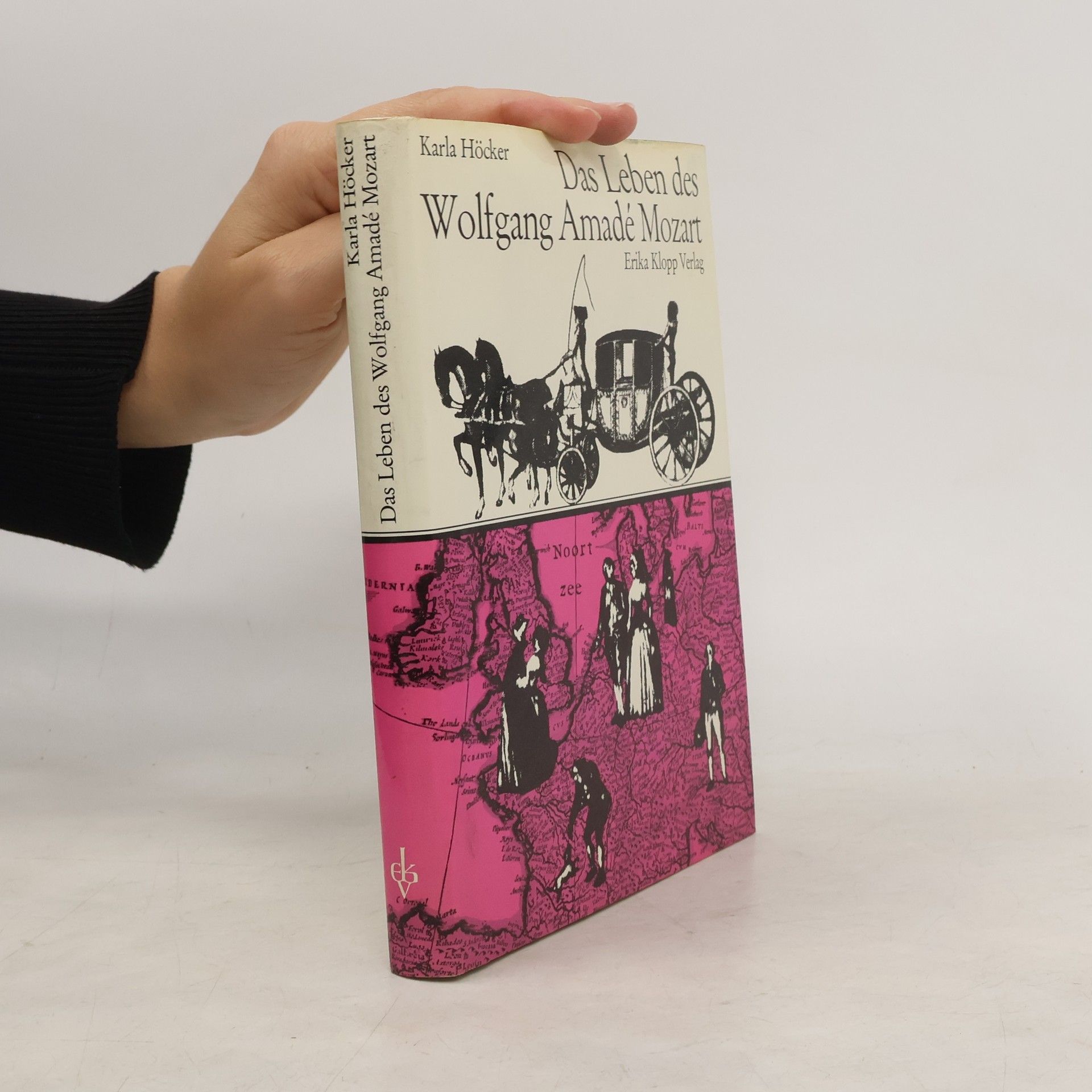 Karla Höcker Das Leben des Wolfgang Amadé Mozart
