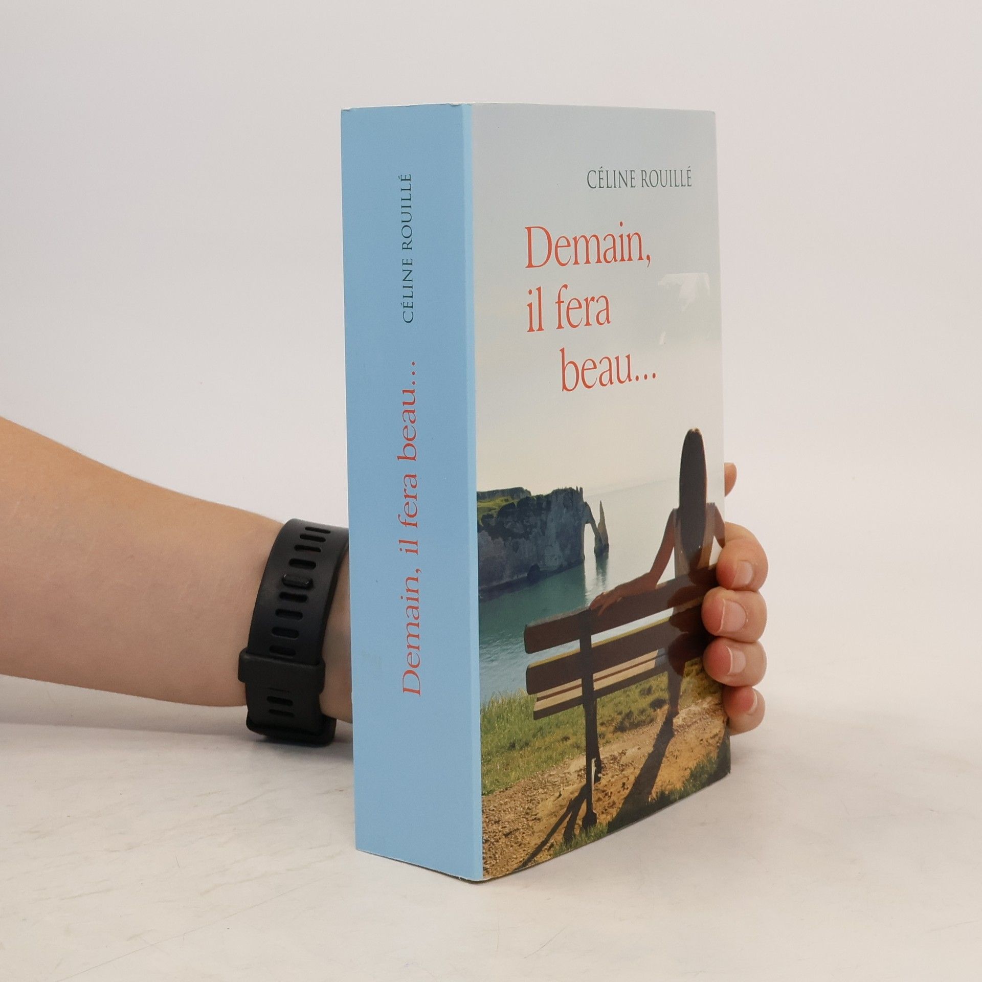 Céline Rouillé Demain, il fera beau