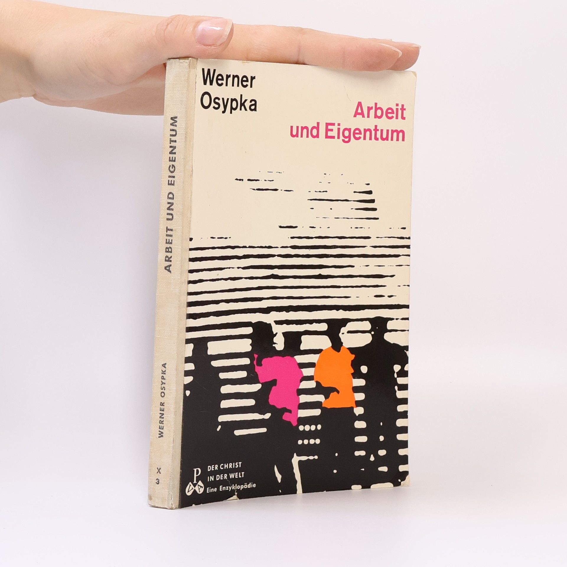Werner Osypka Arbeit und Eigentum