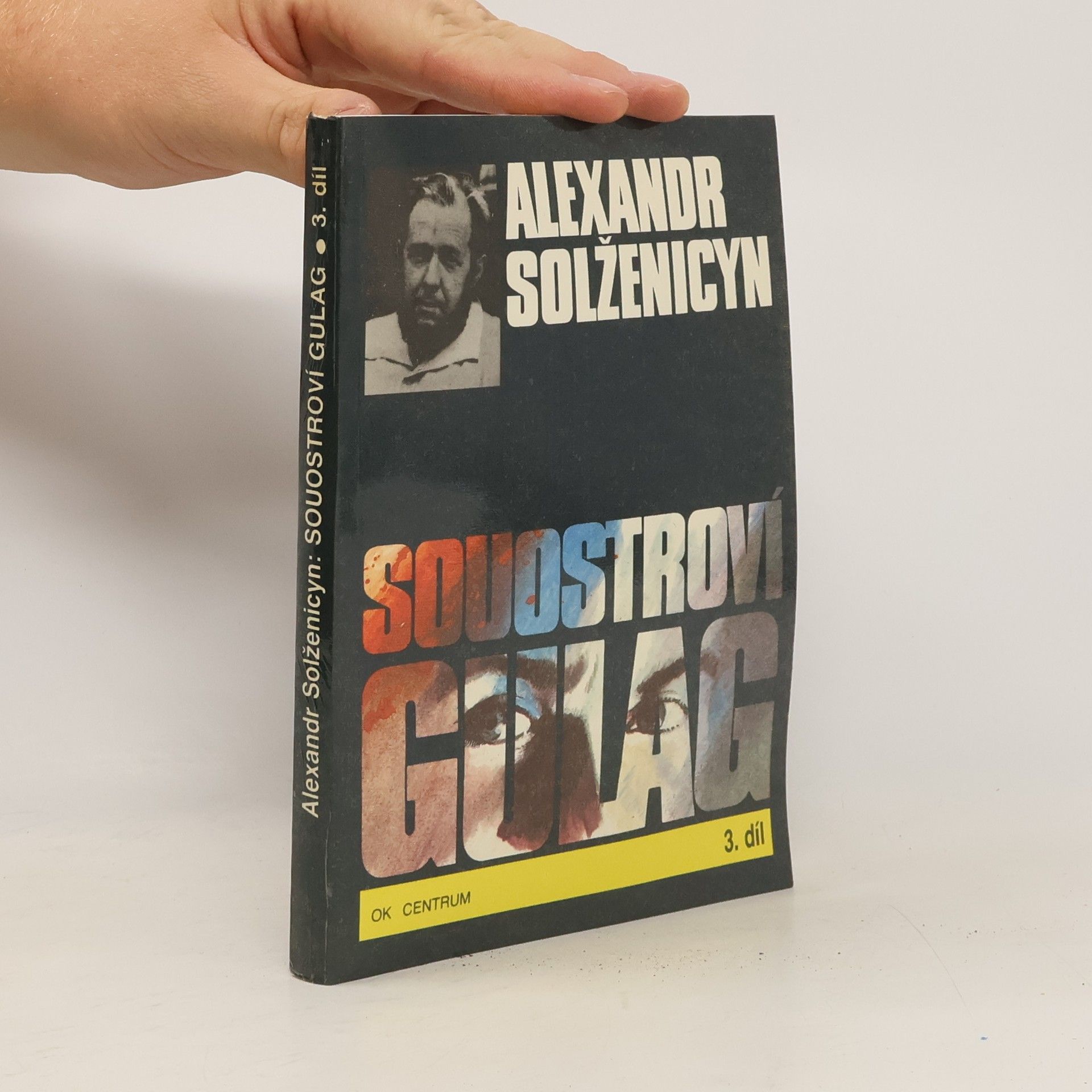 Aleksandr Isajevič Solženicyn Souostroví Gulag 3