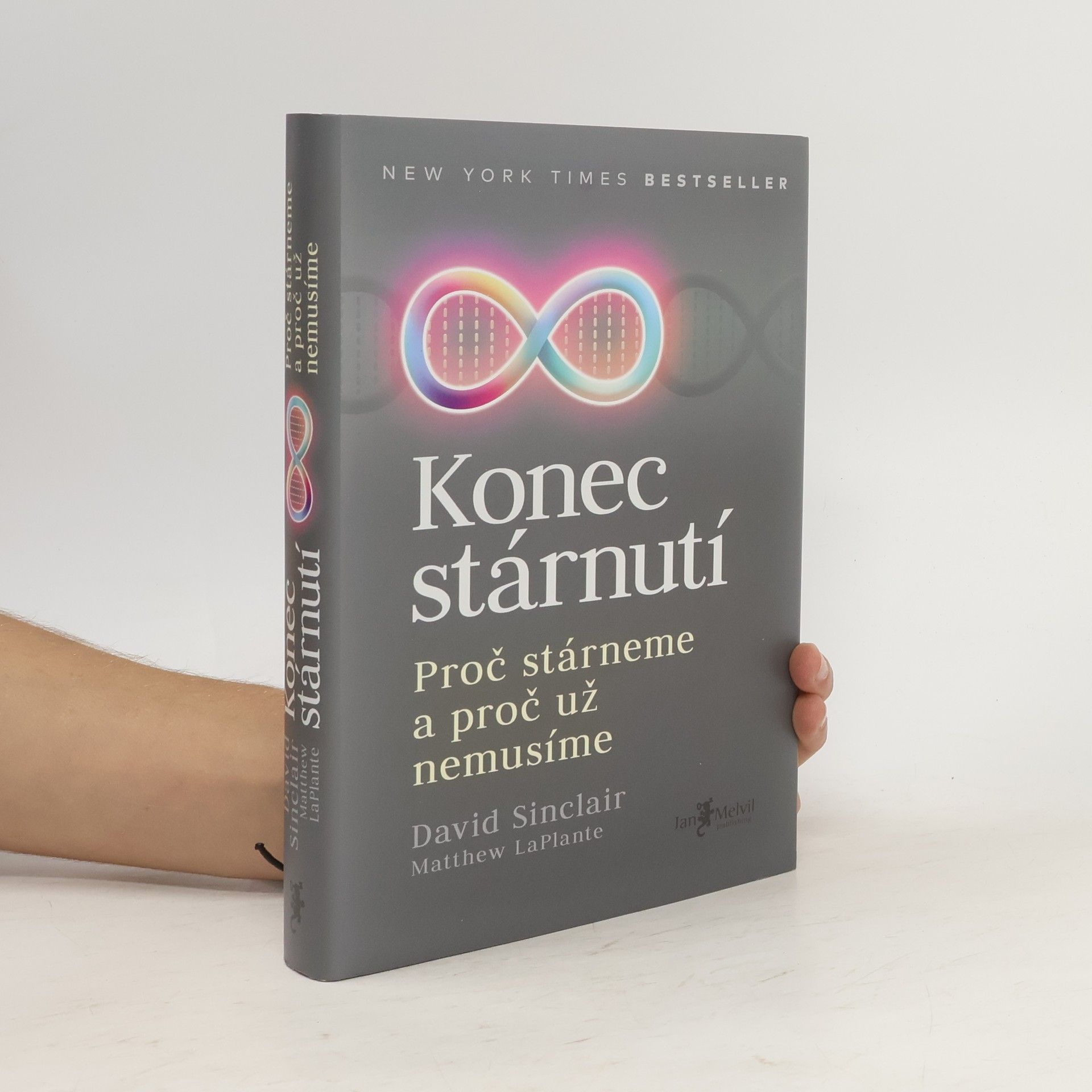 David A. Sinclair Konec stárnutí. Proč stárneme a proč už nemusíme