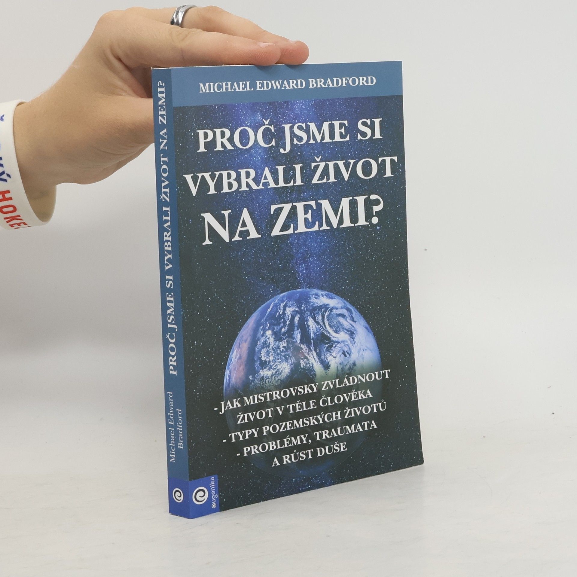 Proč jsme si vybrali život na zemi?