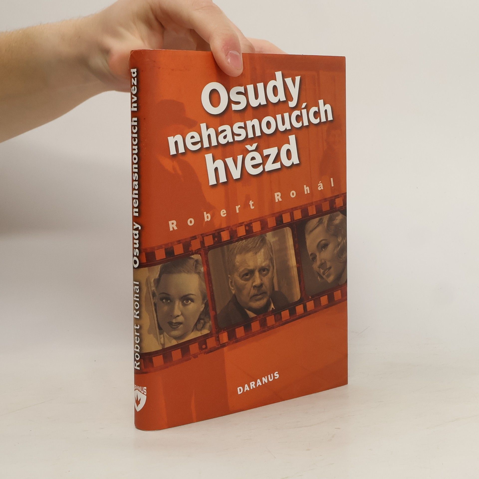 Robert Rohál Osudy nehasnoucích hvězd