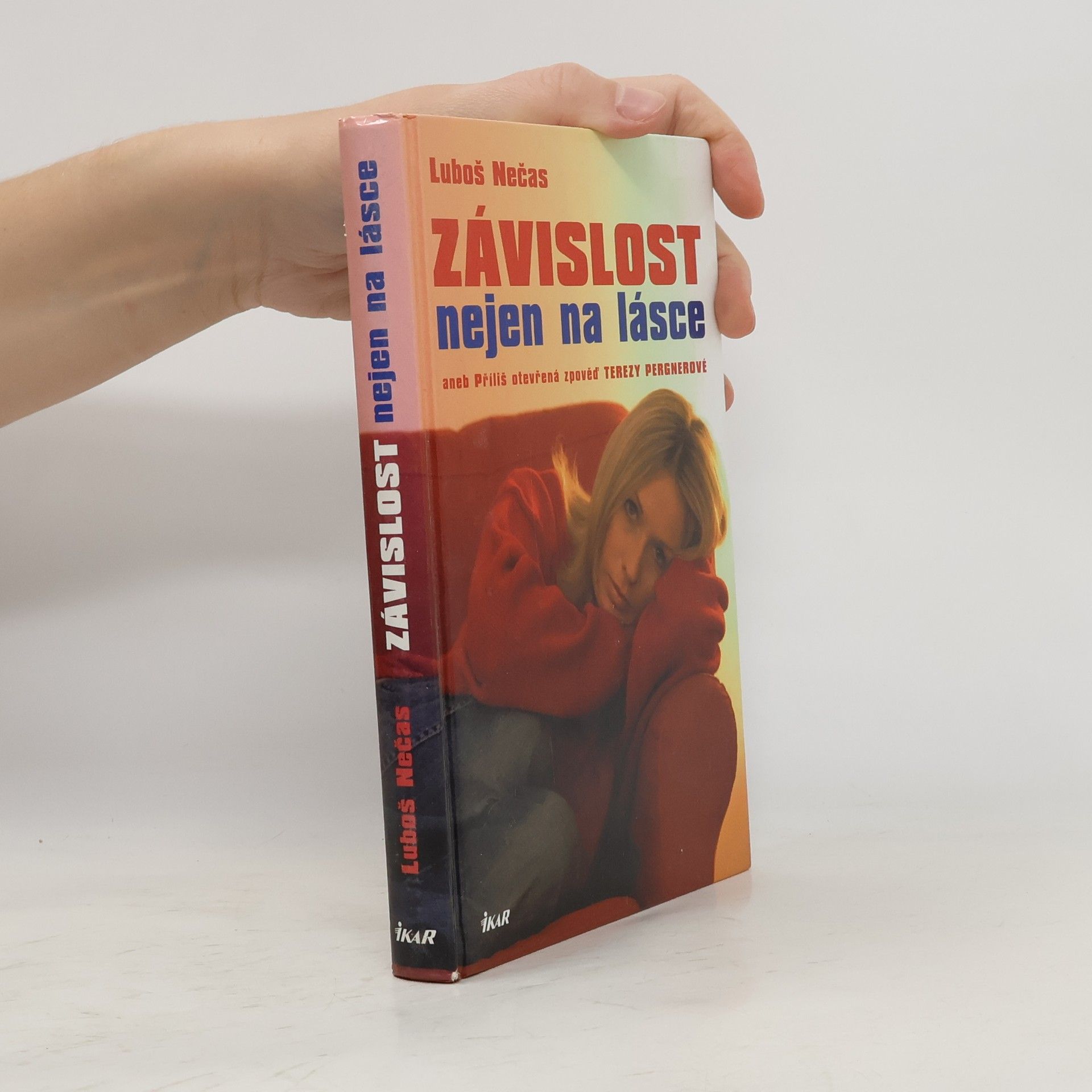 Závislost nejen na lásce, aneb, Příliš otevřená zpověď Terezy Pergnerové