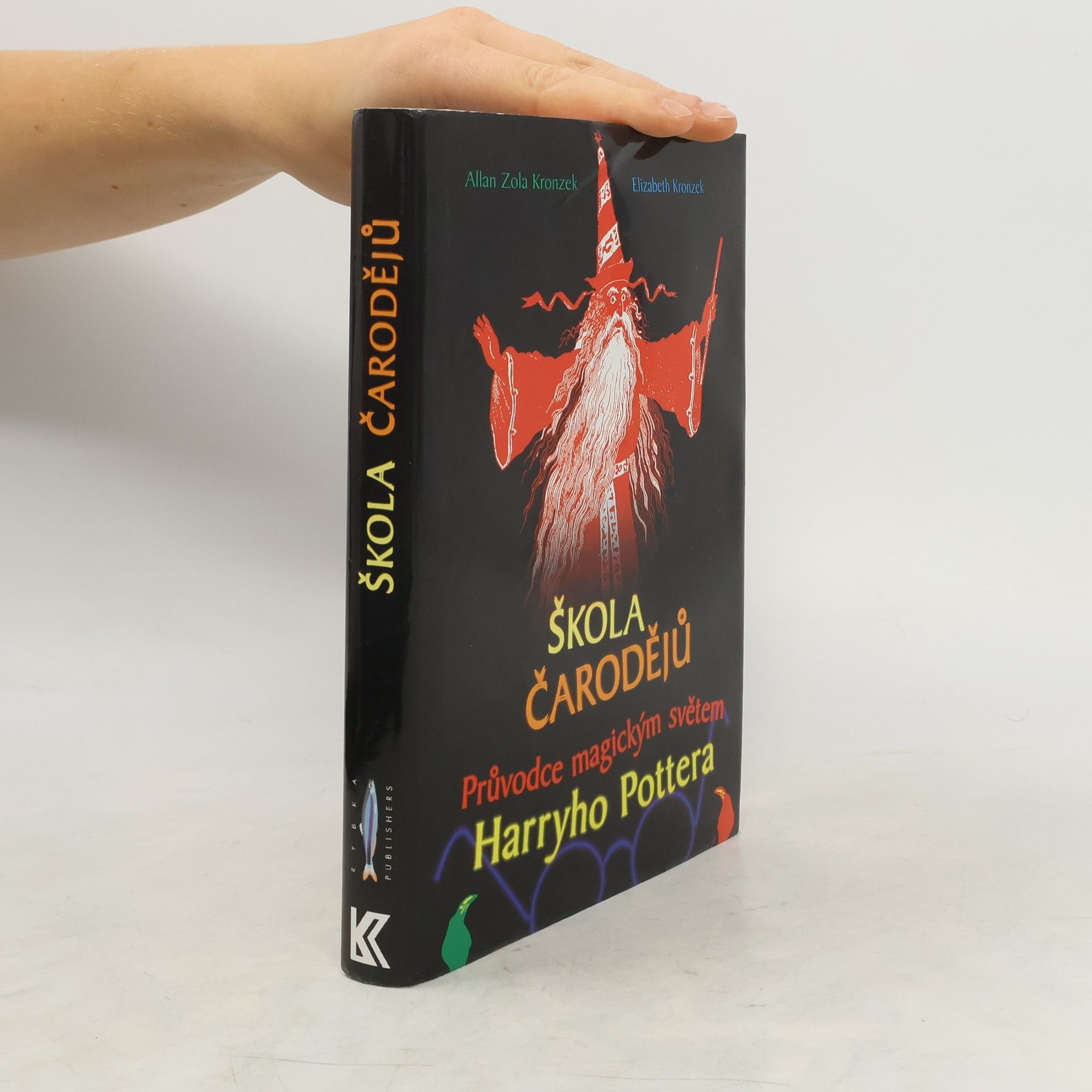 Škola čarodějů. Průvodce magickým světem Harryho Pottera