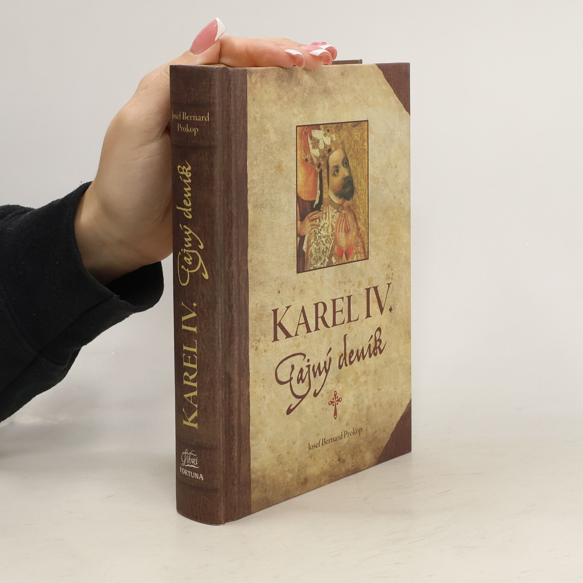 Josef Bernard Prokop Karel IV. : tajný deník