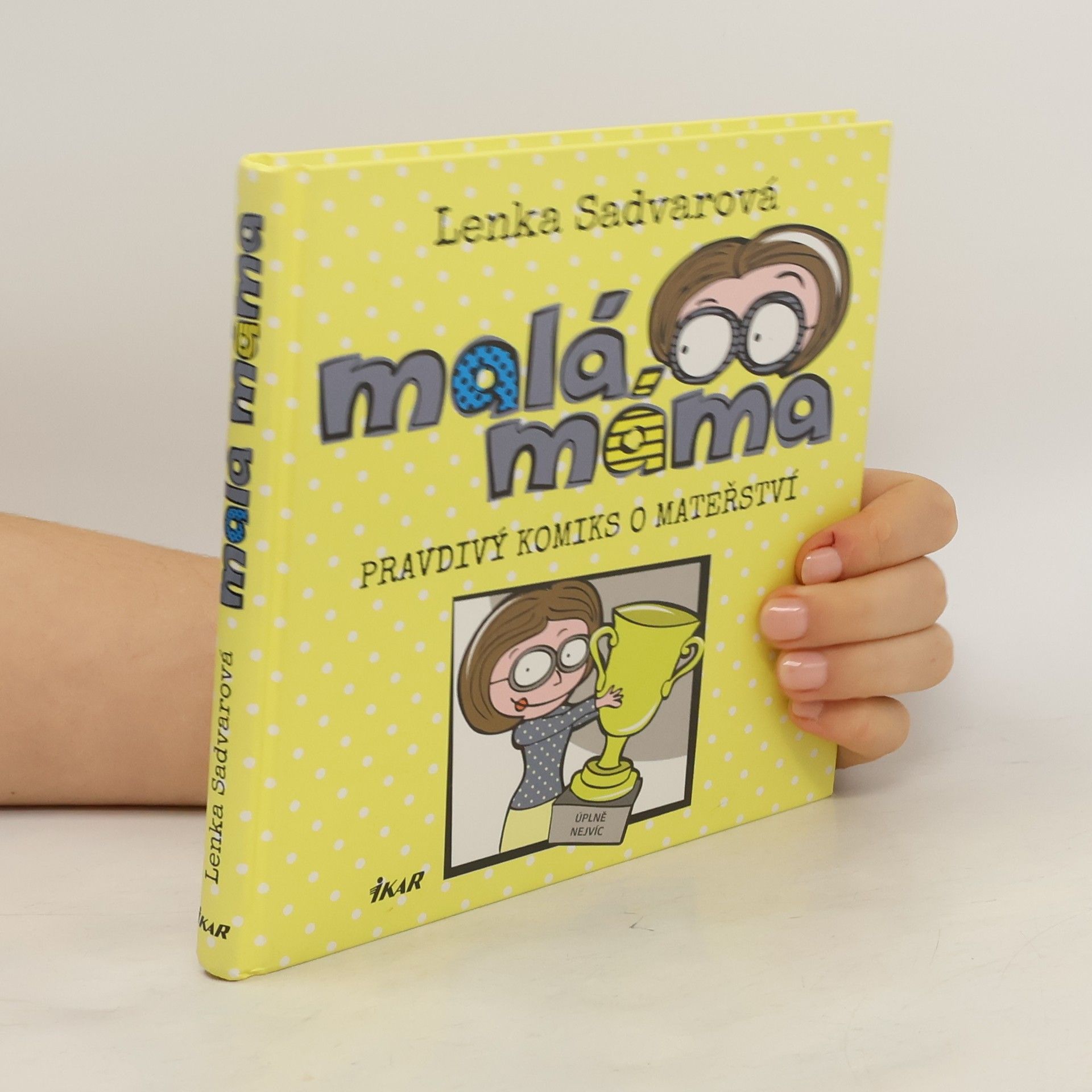 Lenka Sadvarová Malá máma