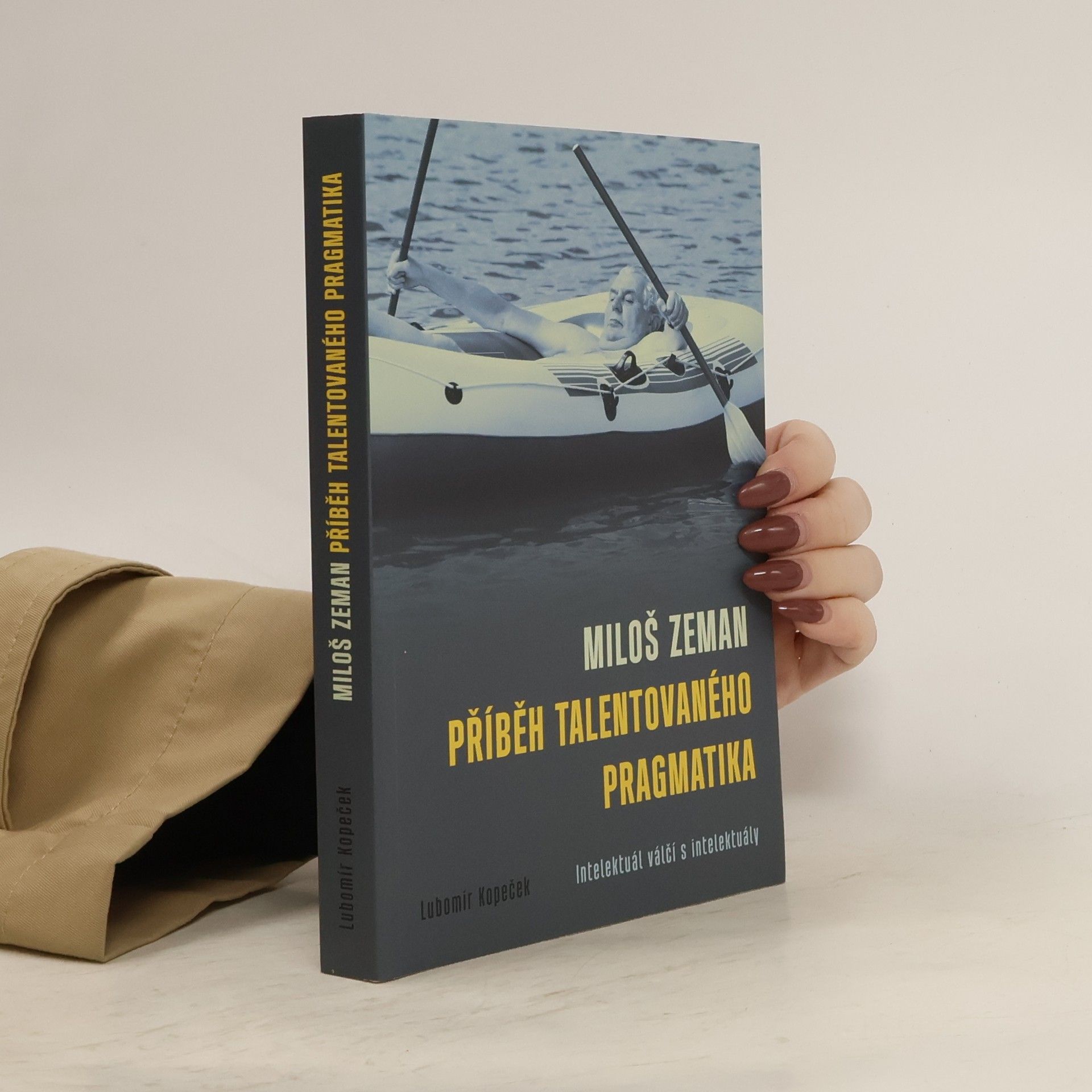 Lubomír Kopeček Miloš Zeman: Příběh talentovaného pragmatika