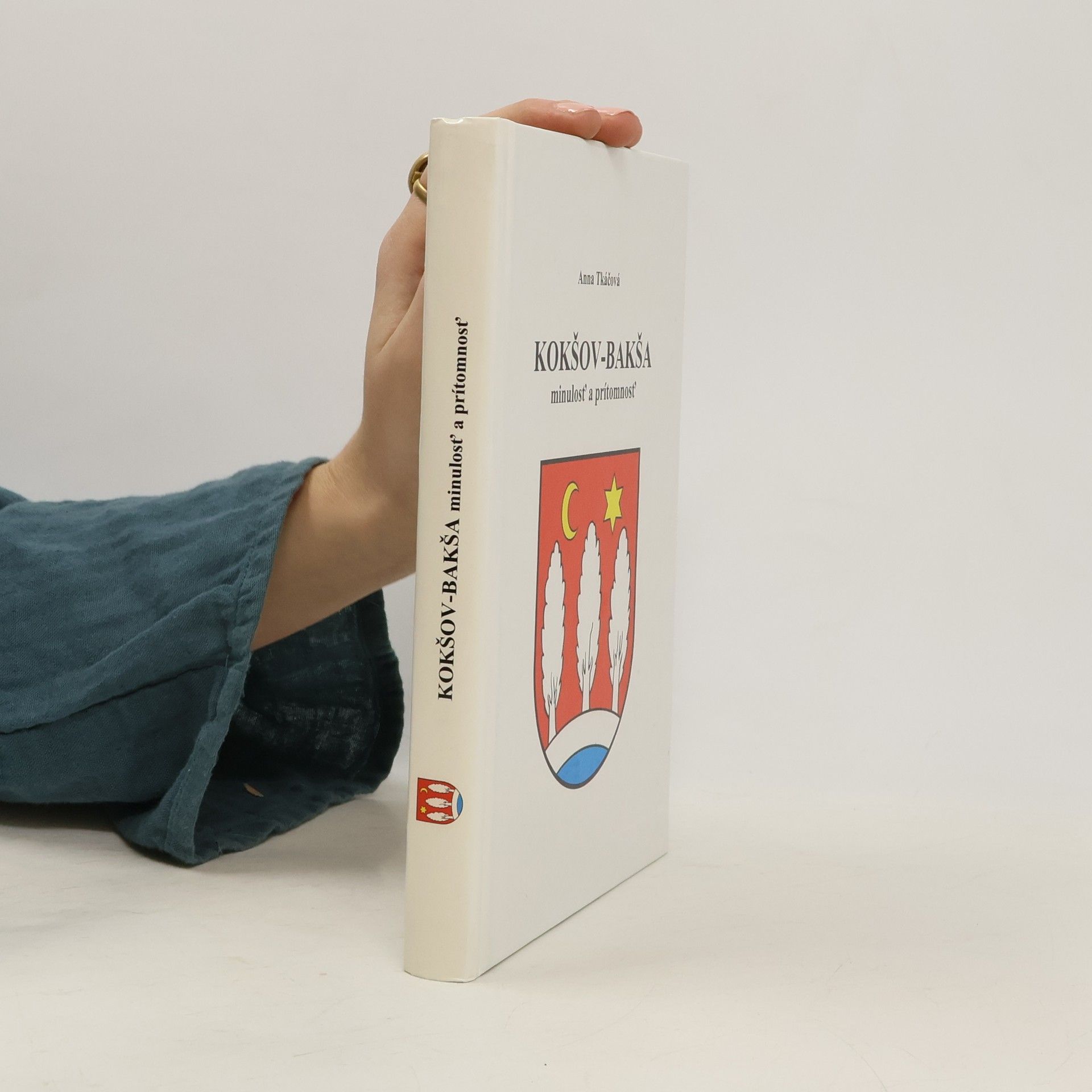 Anna Tkáčová Kokšov-Bakša. Minulosť a prítomnosť