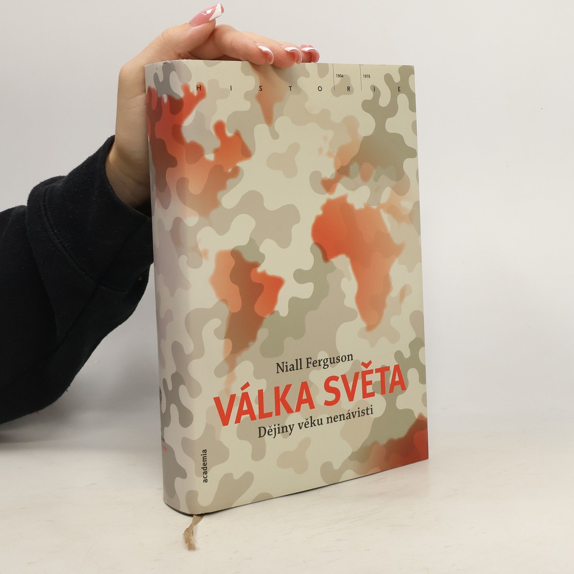 Niall Ferguson Válka světa : dějiny věku nenávisti