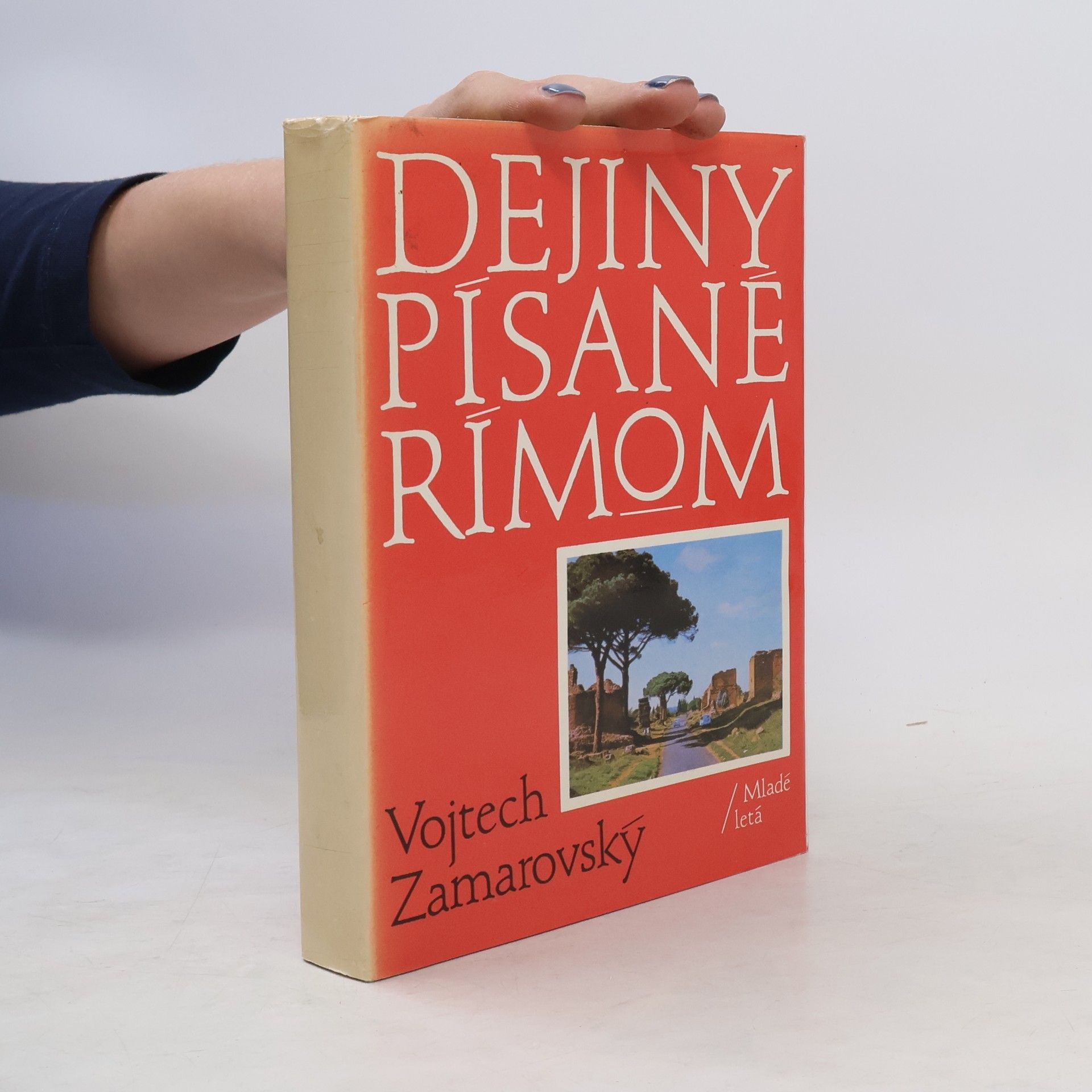 Vojtech Zamarovský Dejiny písané Rímom