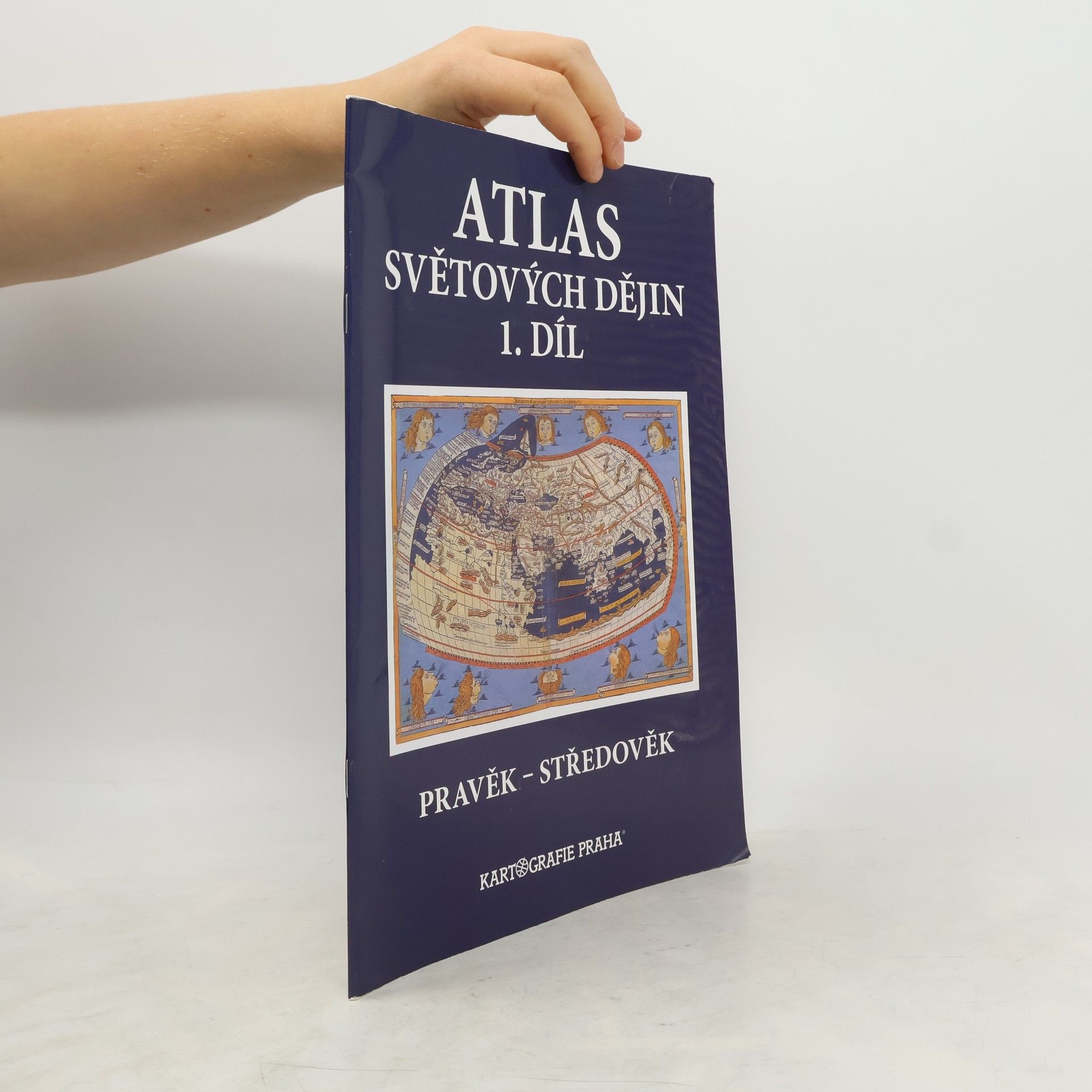 Collectif d'auteurs Atlas světových dějin. 1. díl, Pravěk - středověk