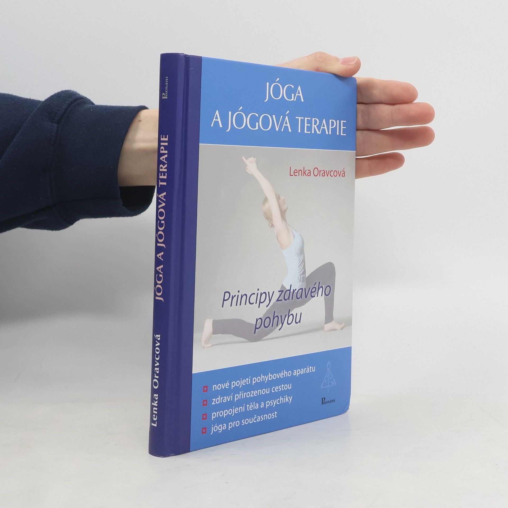 Lenka Oravcová Jóga a jógová terapie : principy zdravého pohybu