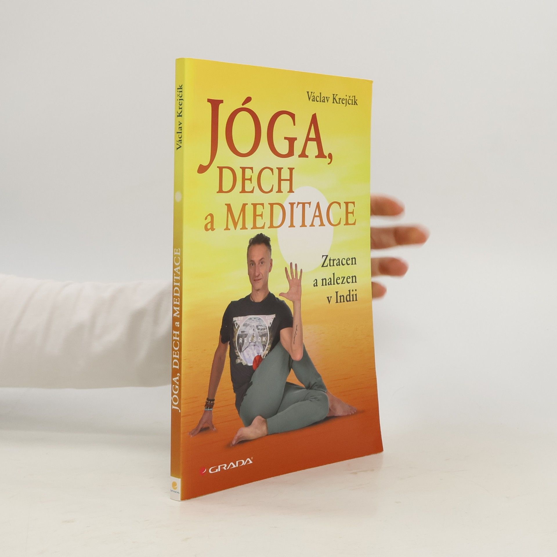 Jóga, dech a meditace: Ztracen a nalezen v Indii