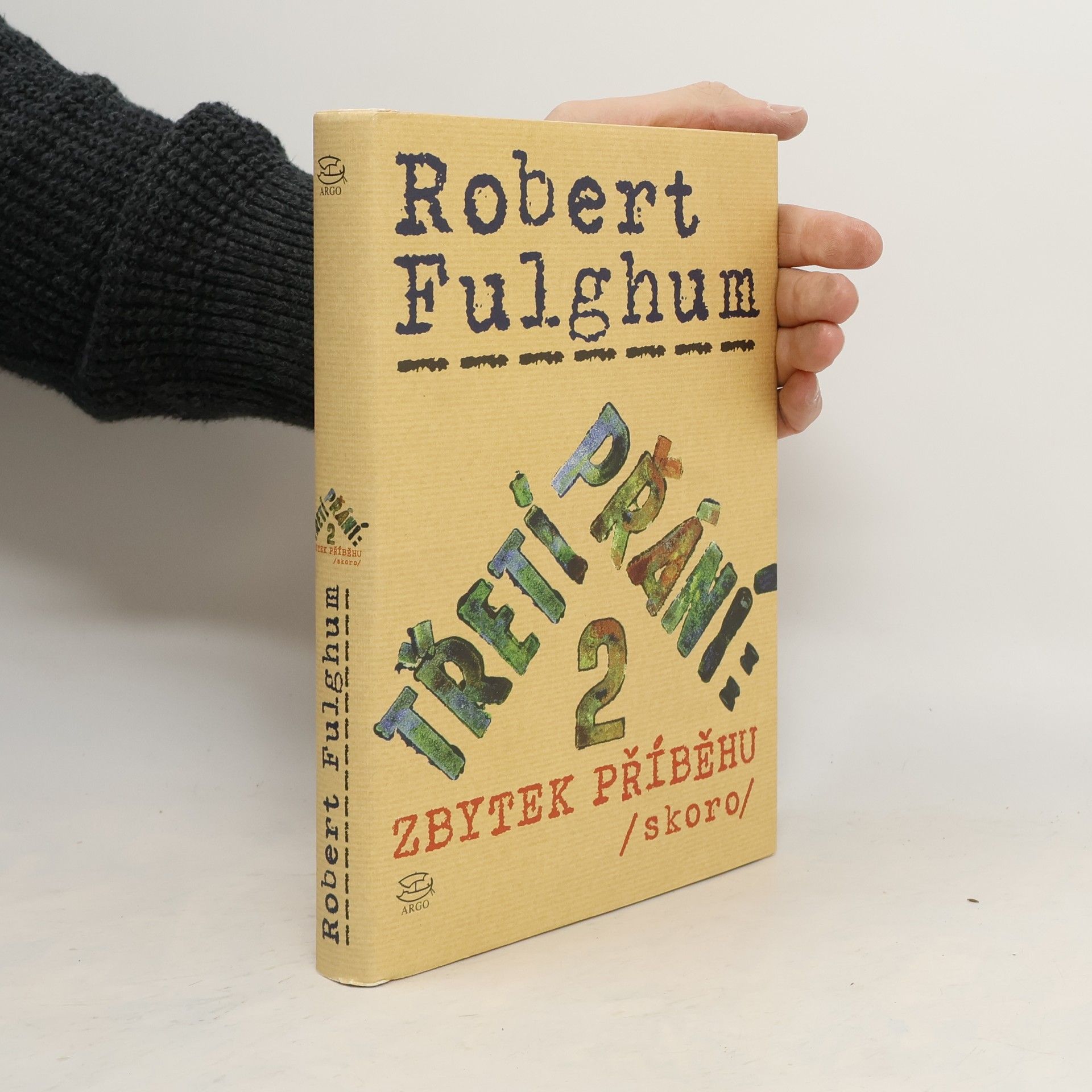 Robert Fulghum Třetí přání 2. Zbytek příběhu (skoro)