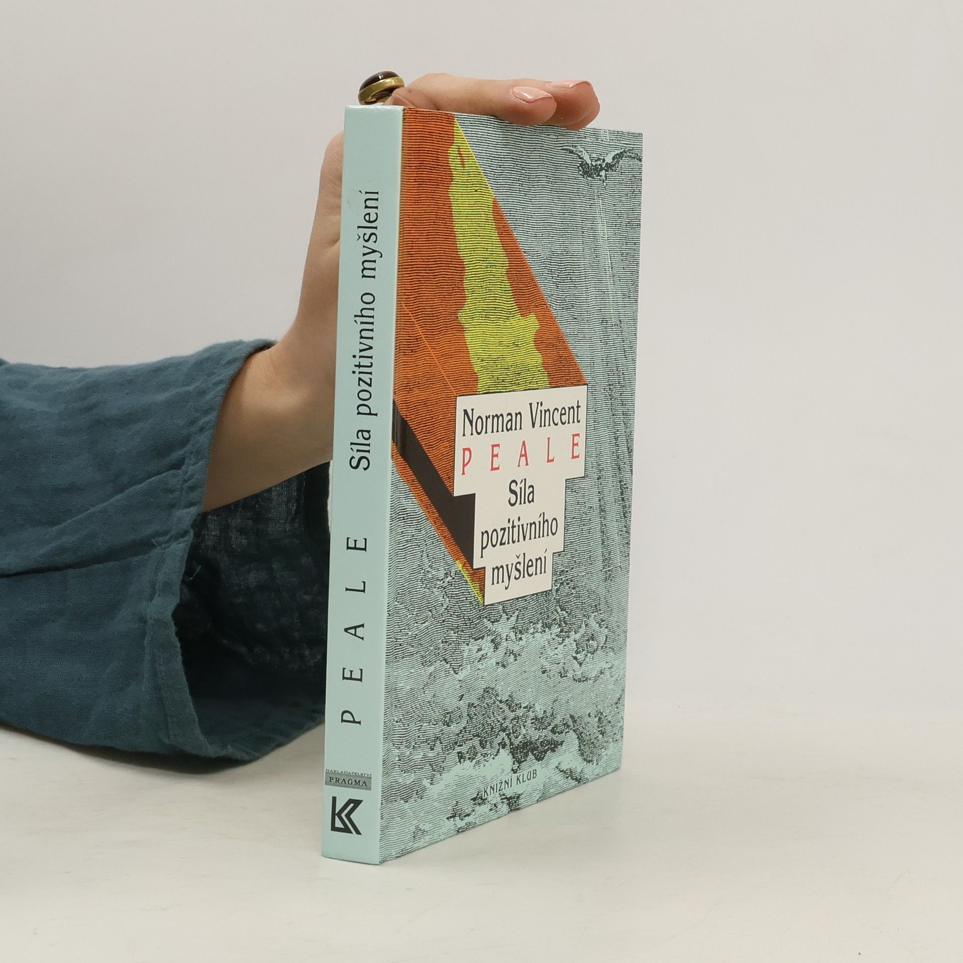 Norman Vincent Peale Síla pozitivního myšlení