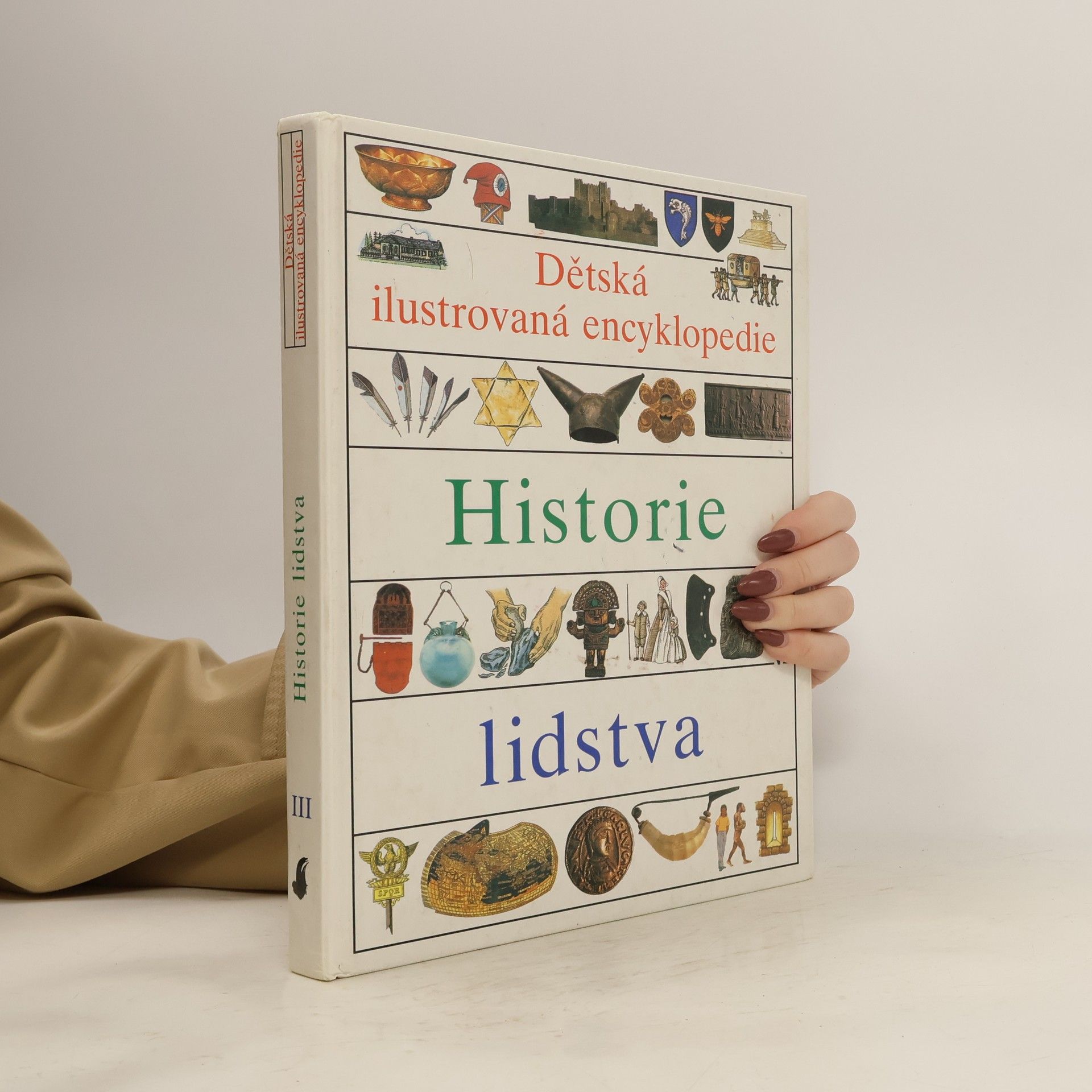 Dětská ilustrovaná encyklopedie. III, Historie lidstva