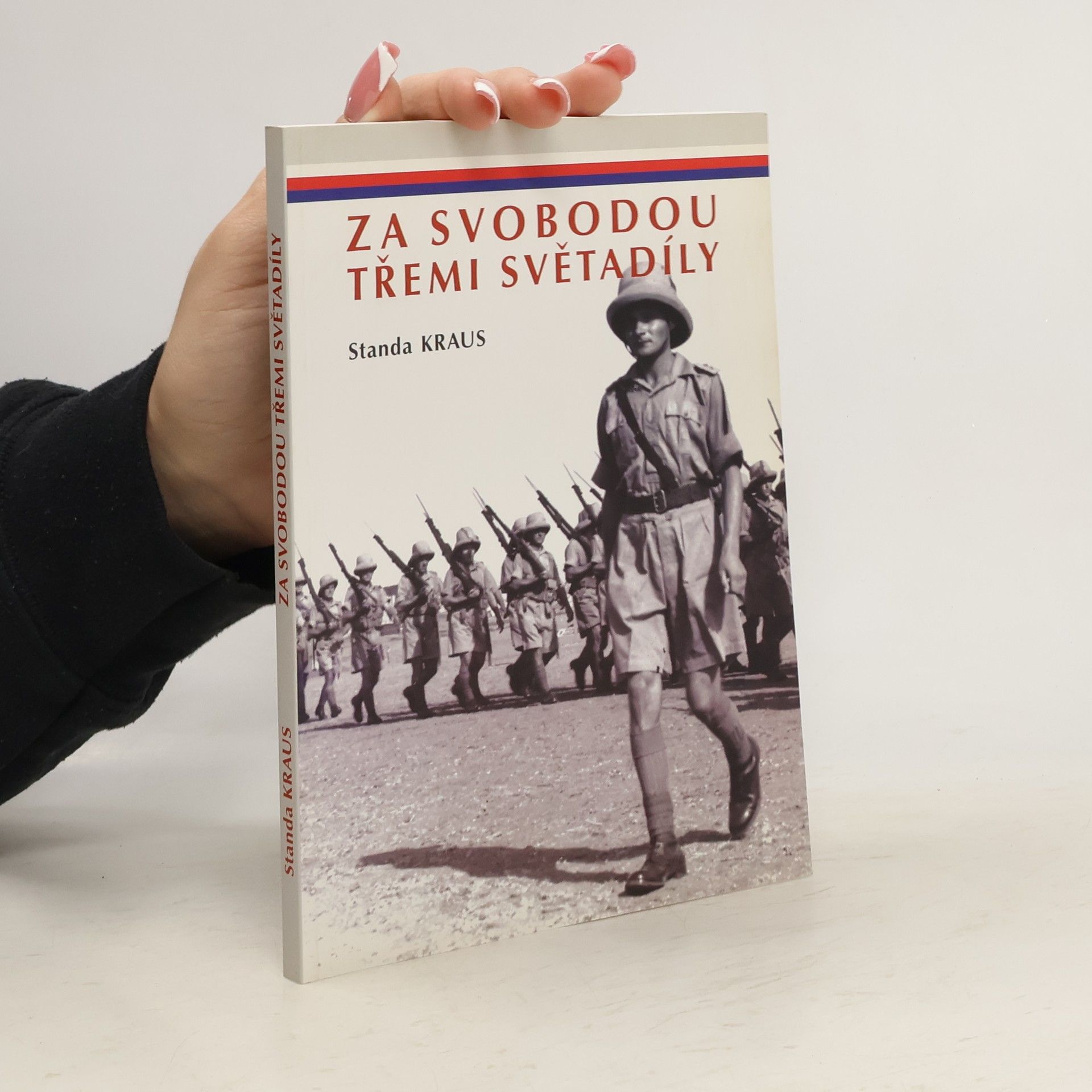 Standa Kraus Za svobodu třemi světadíly
