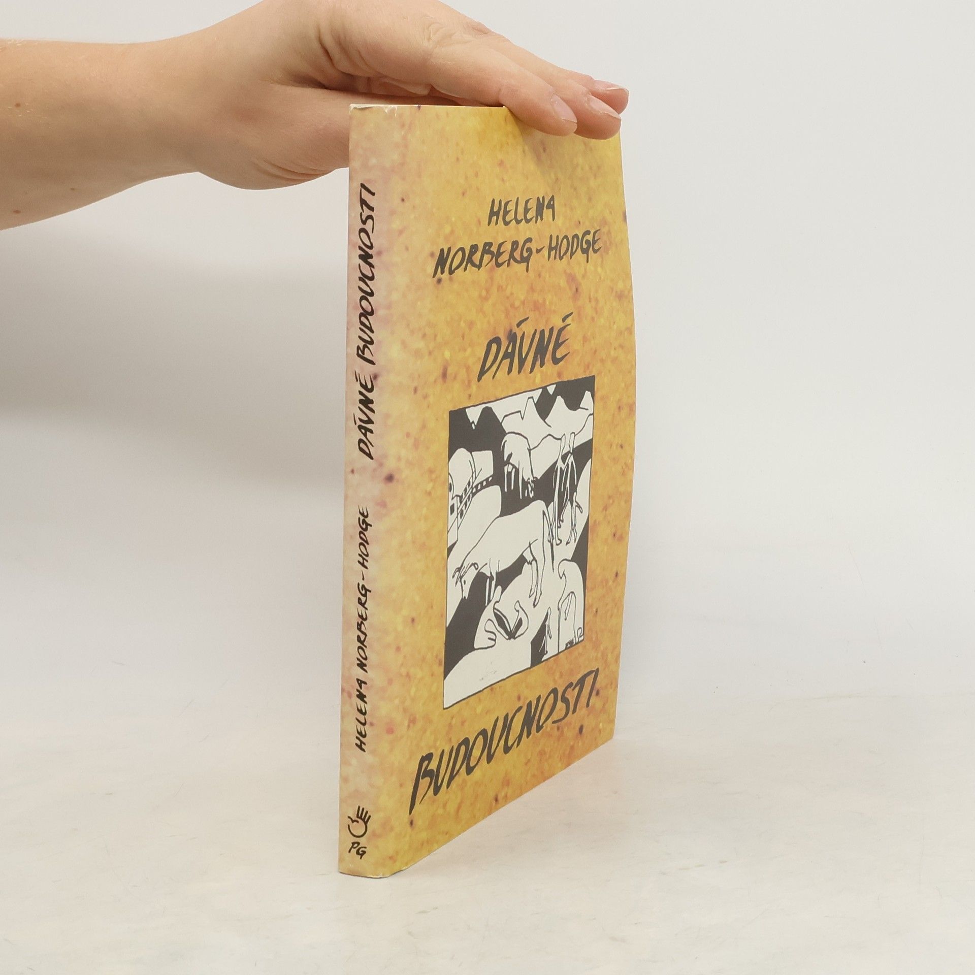 Helena Norberg-Hodge Dávné budoucnosti