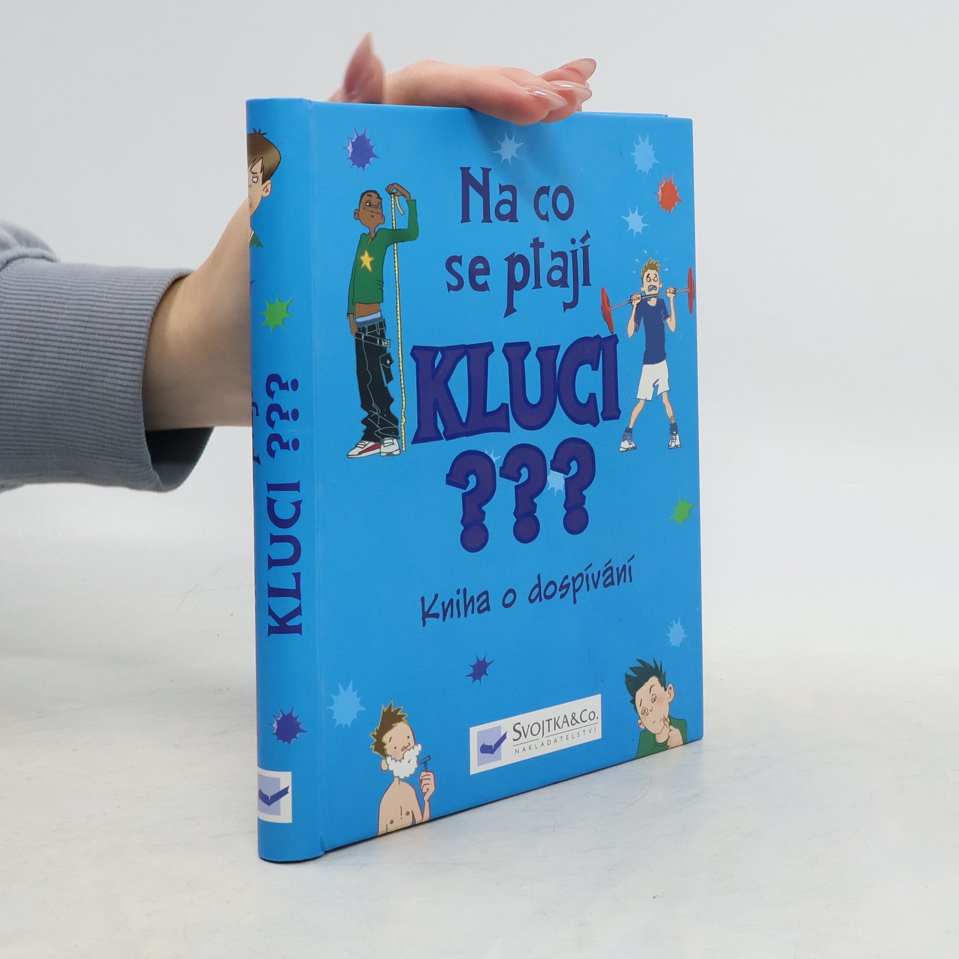 Na co se ptají kluci???