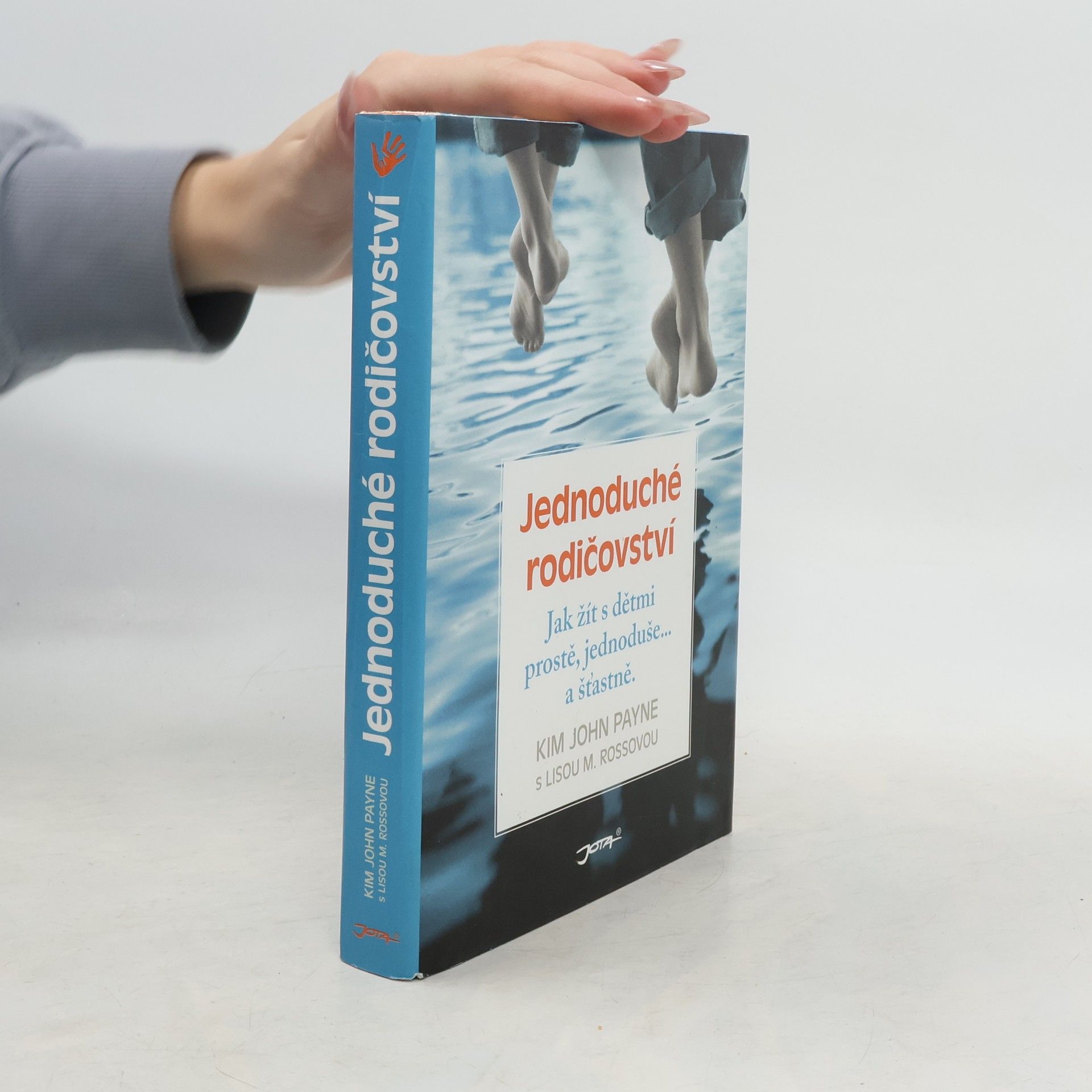 Jednoduché rodičovství : jak žít s dětmi prostě, jednoduše... a šťastně