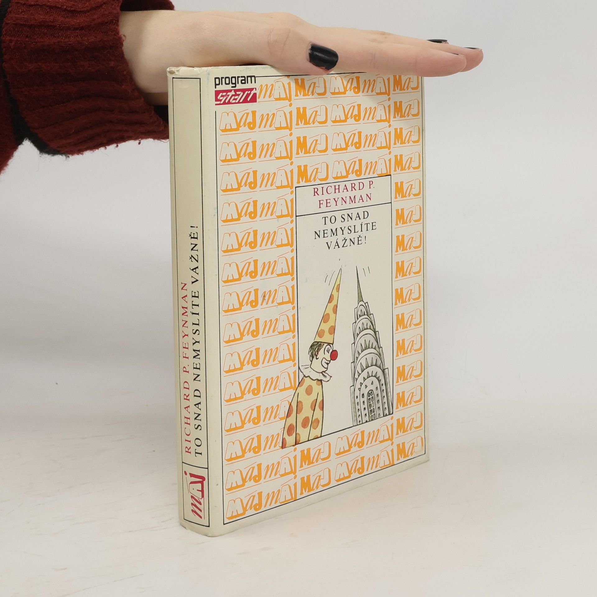 Richard Feynman To snad nemyslíte vážně!