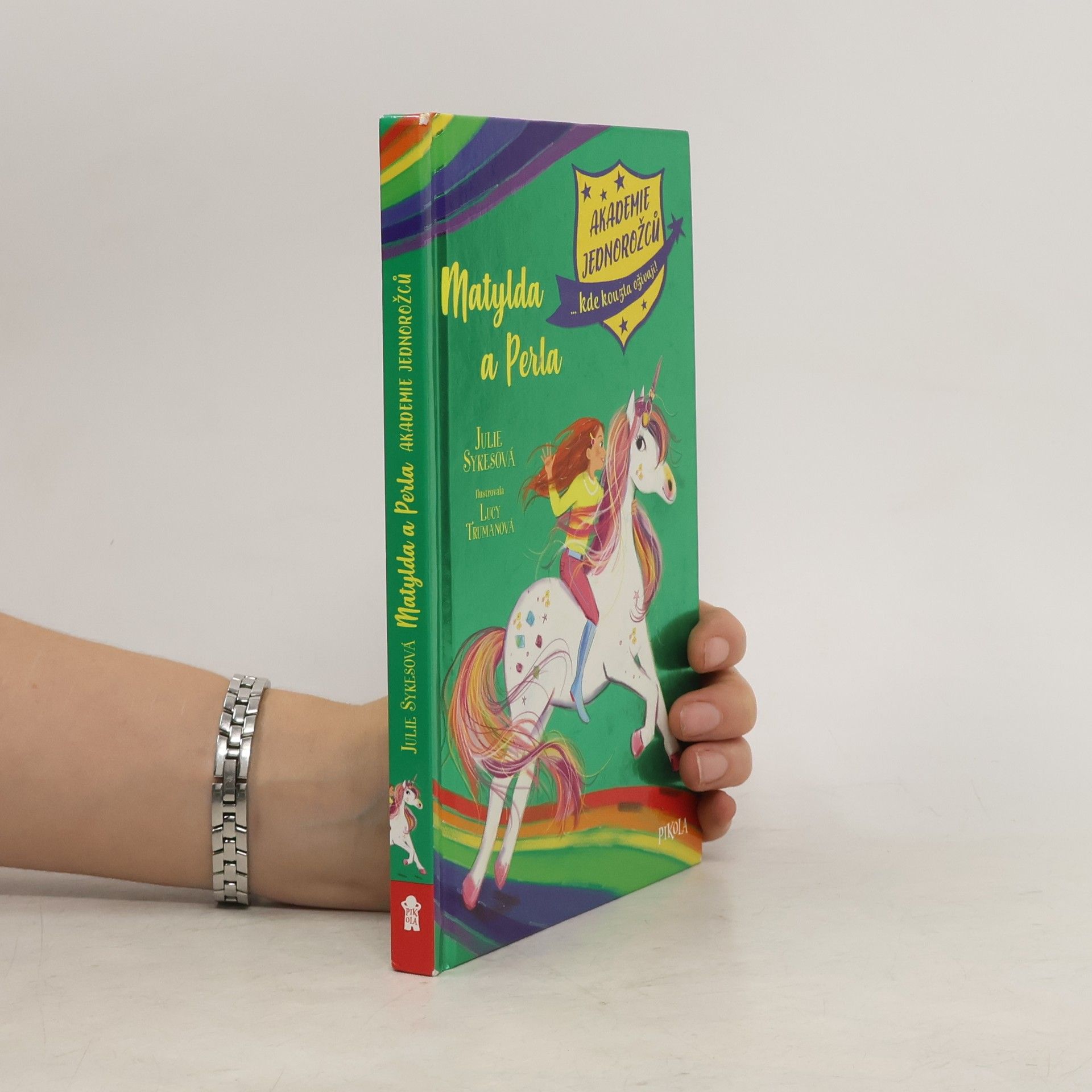 Akademie jednorožců : ...kde kouzla ožívají! Matylda a Perla
