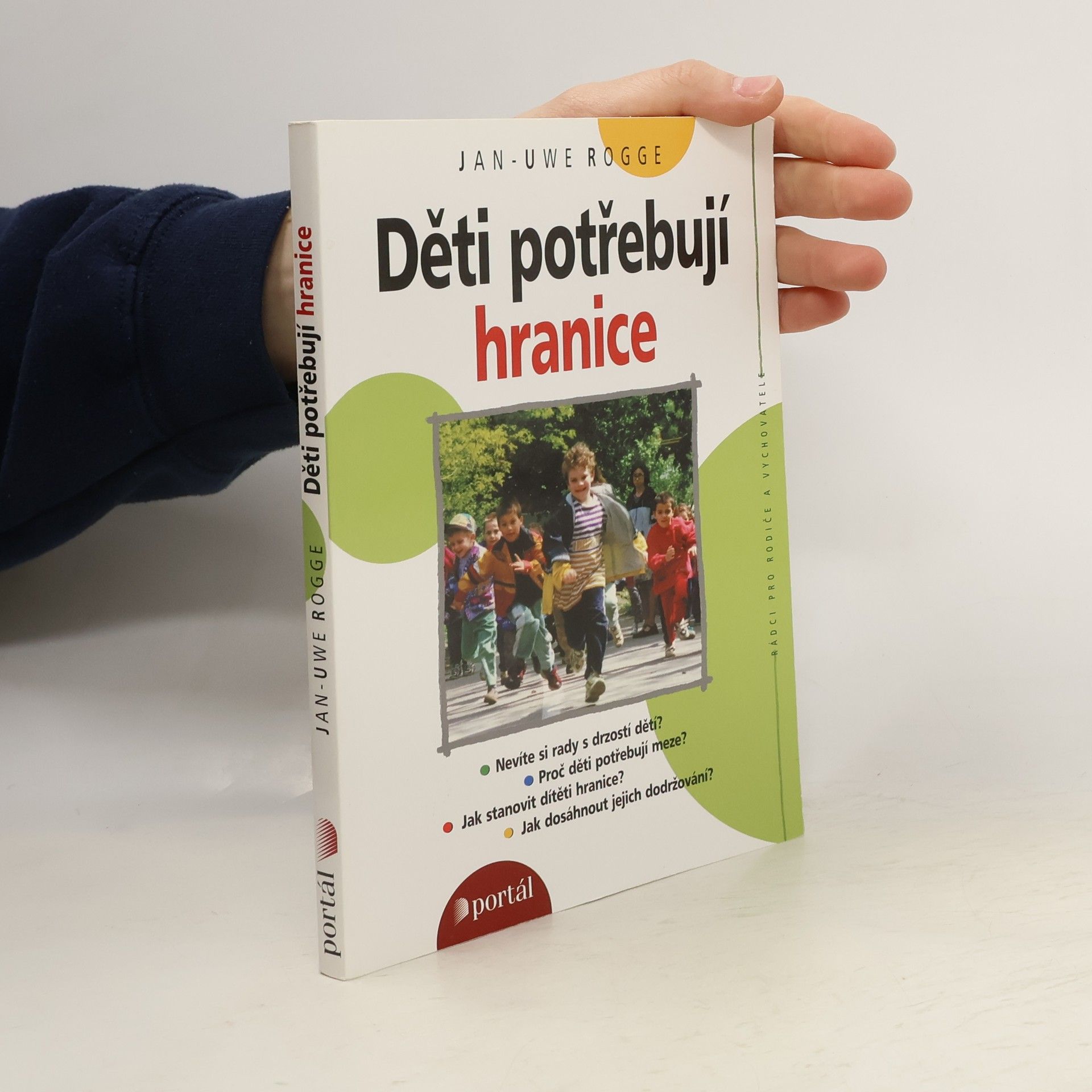 Jan Uwe Rogge Děti potřebují hranice