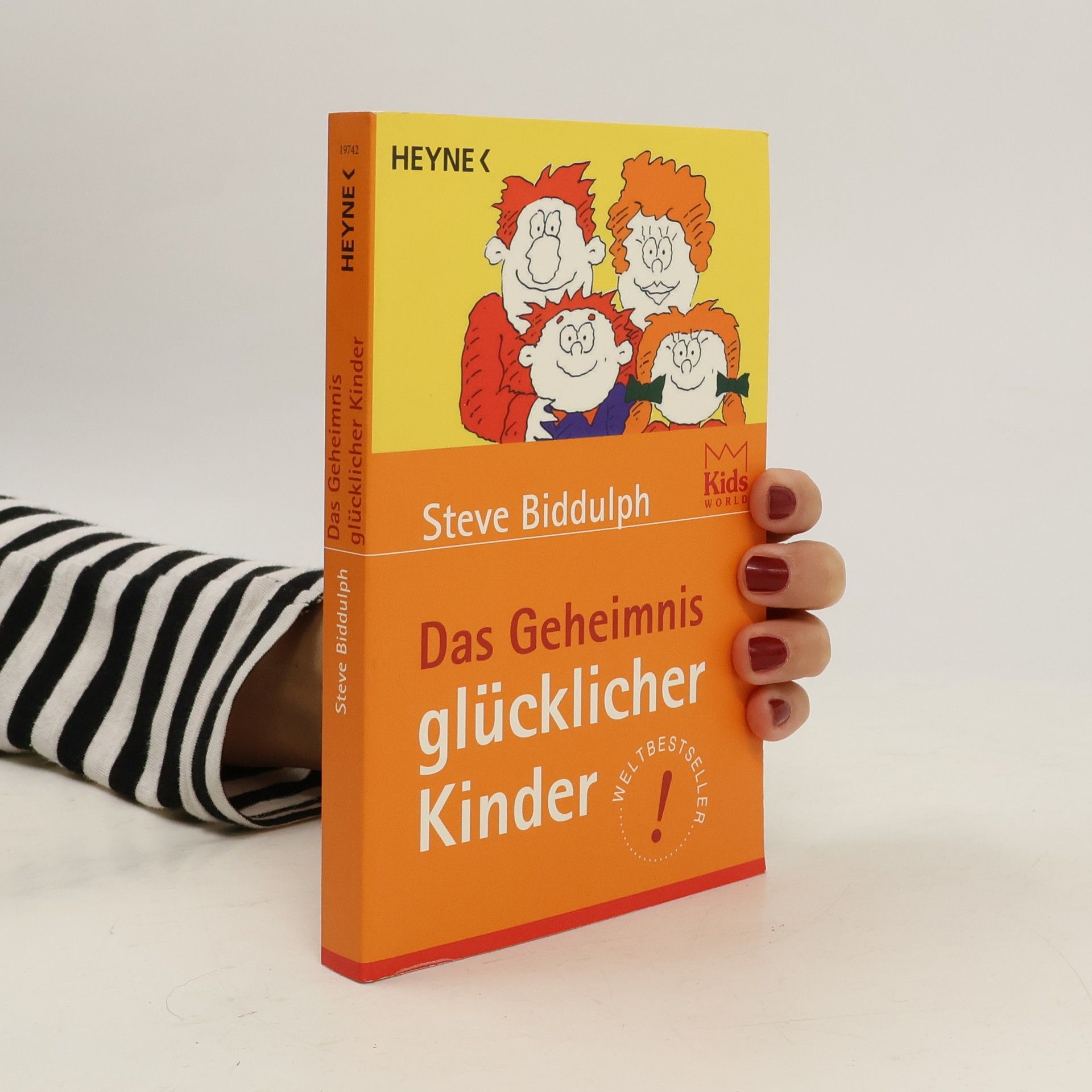Steve Biddulph Das Geheimnis glücklicher Kinder
