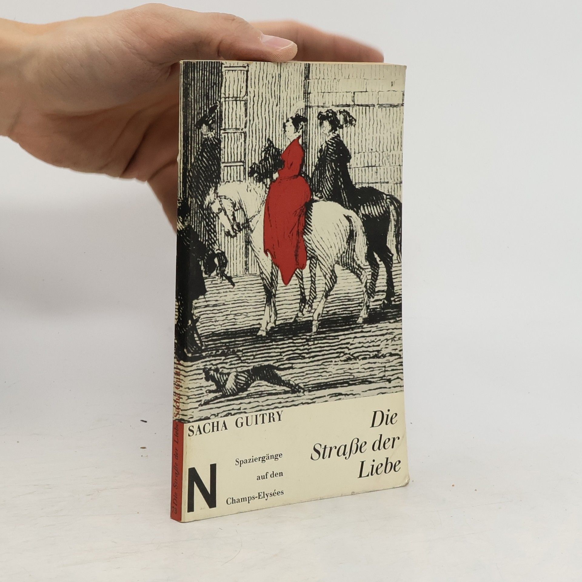 Sacha Guitry Die Straße der Liebe