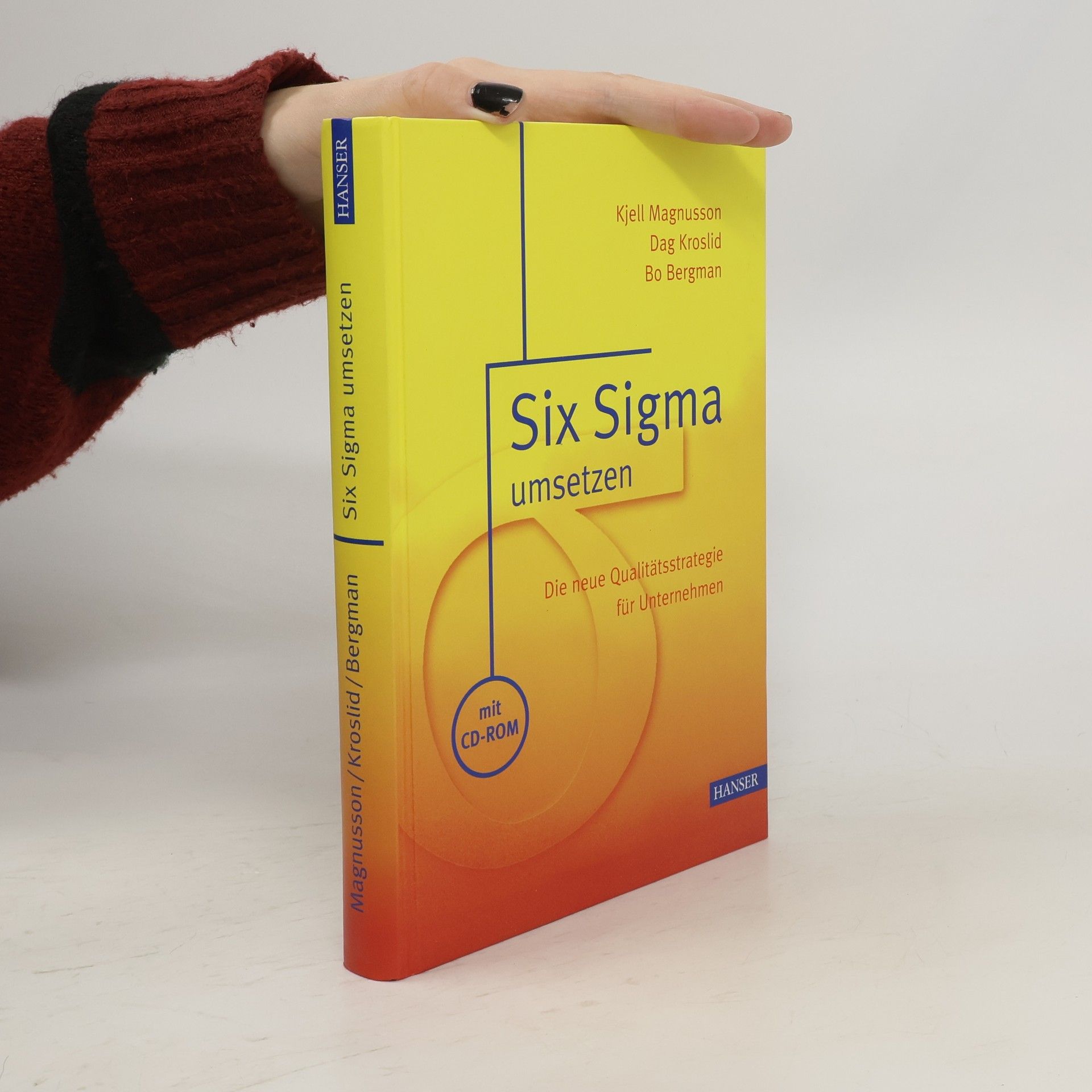 Six Sigma umsetzen. Die neue Qualitätsstrategie für Unternehmen. - mit CD-ROM