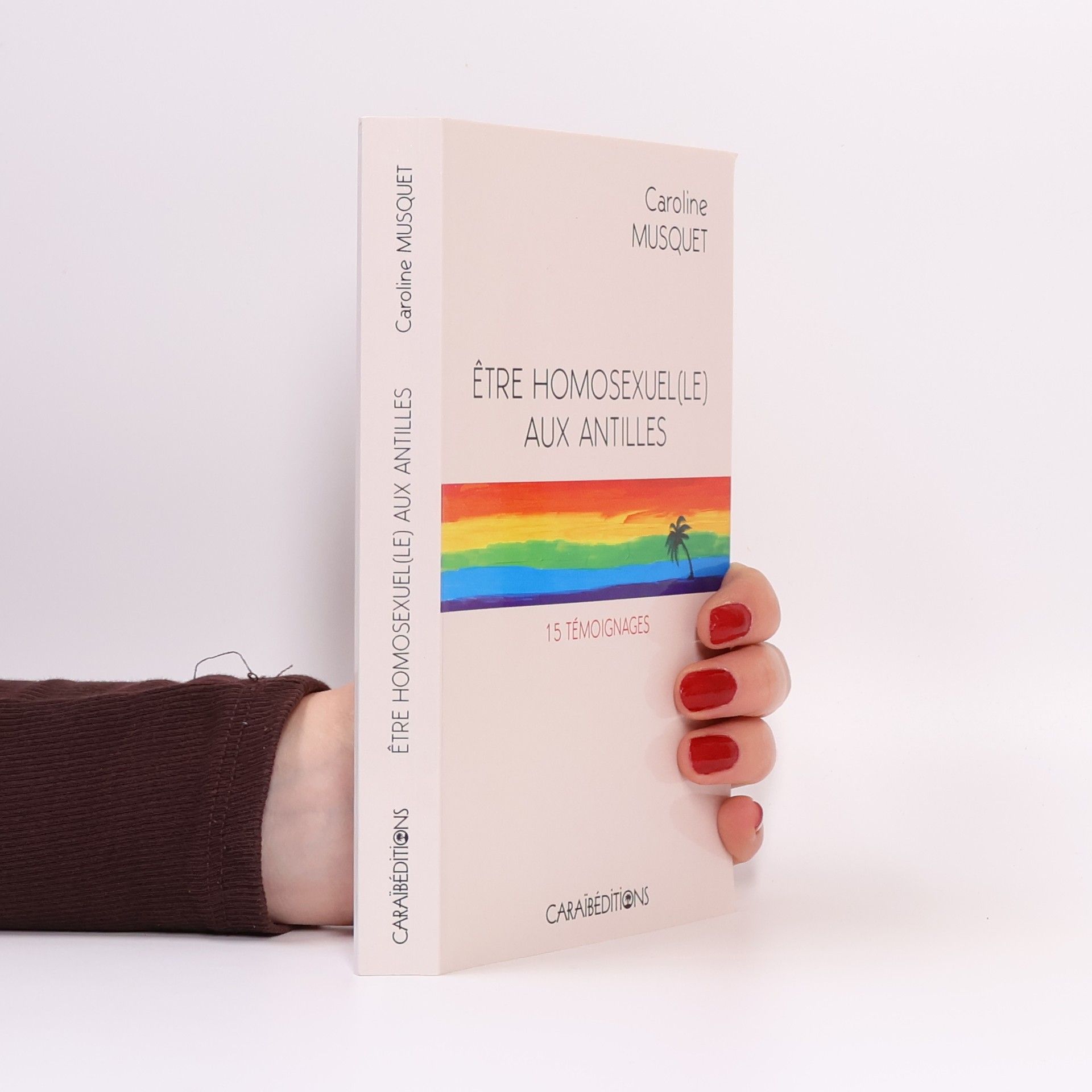 Caroline Musquet Être homosexuel(e) aux Antilles