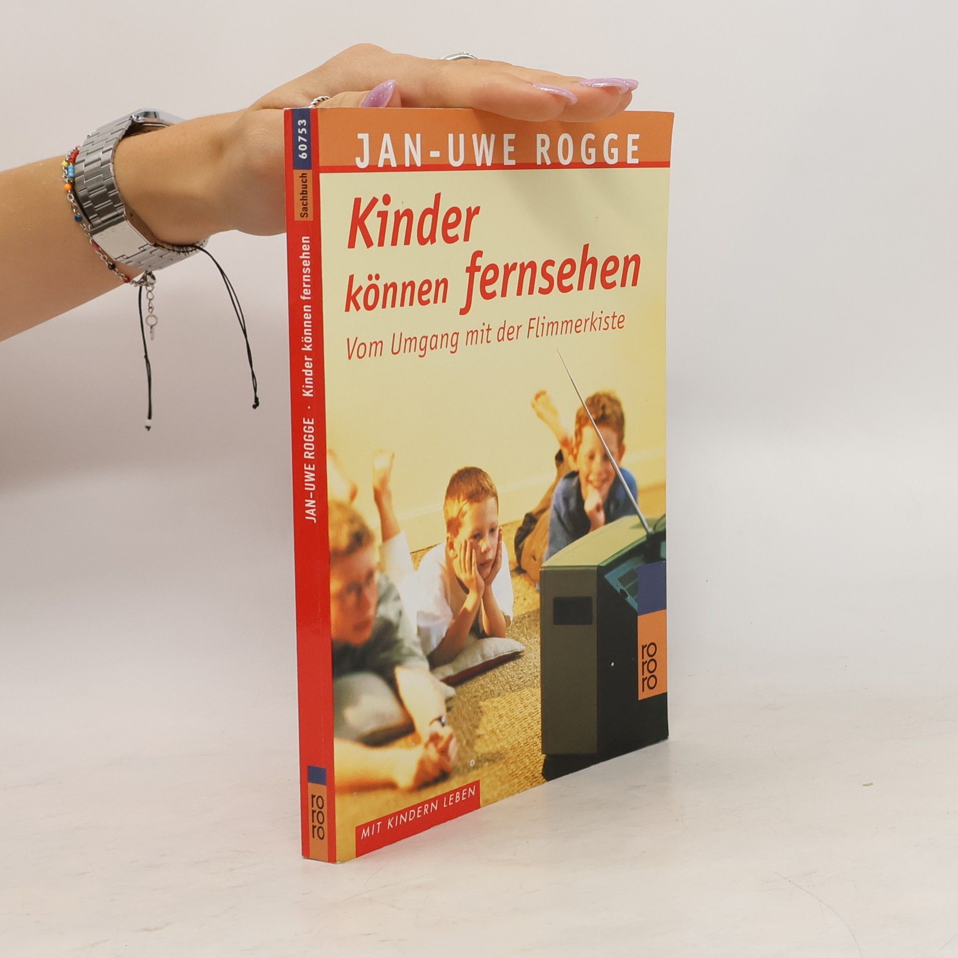 Jan-Uwe Rogge Kinder können fernsehen