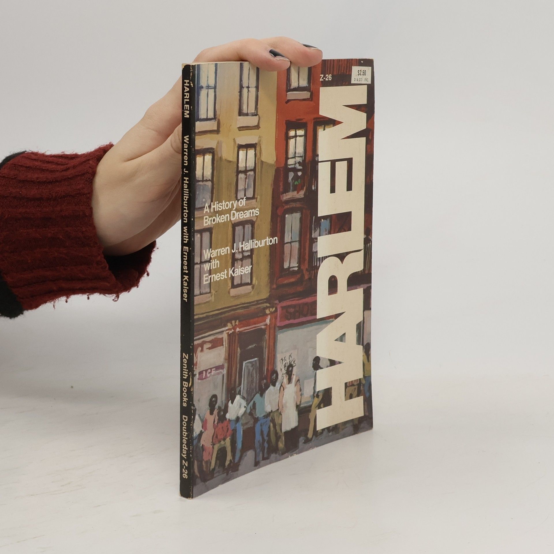 Ernest Kaiser Harlem; A History of Broken Dreams