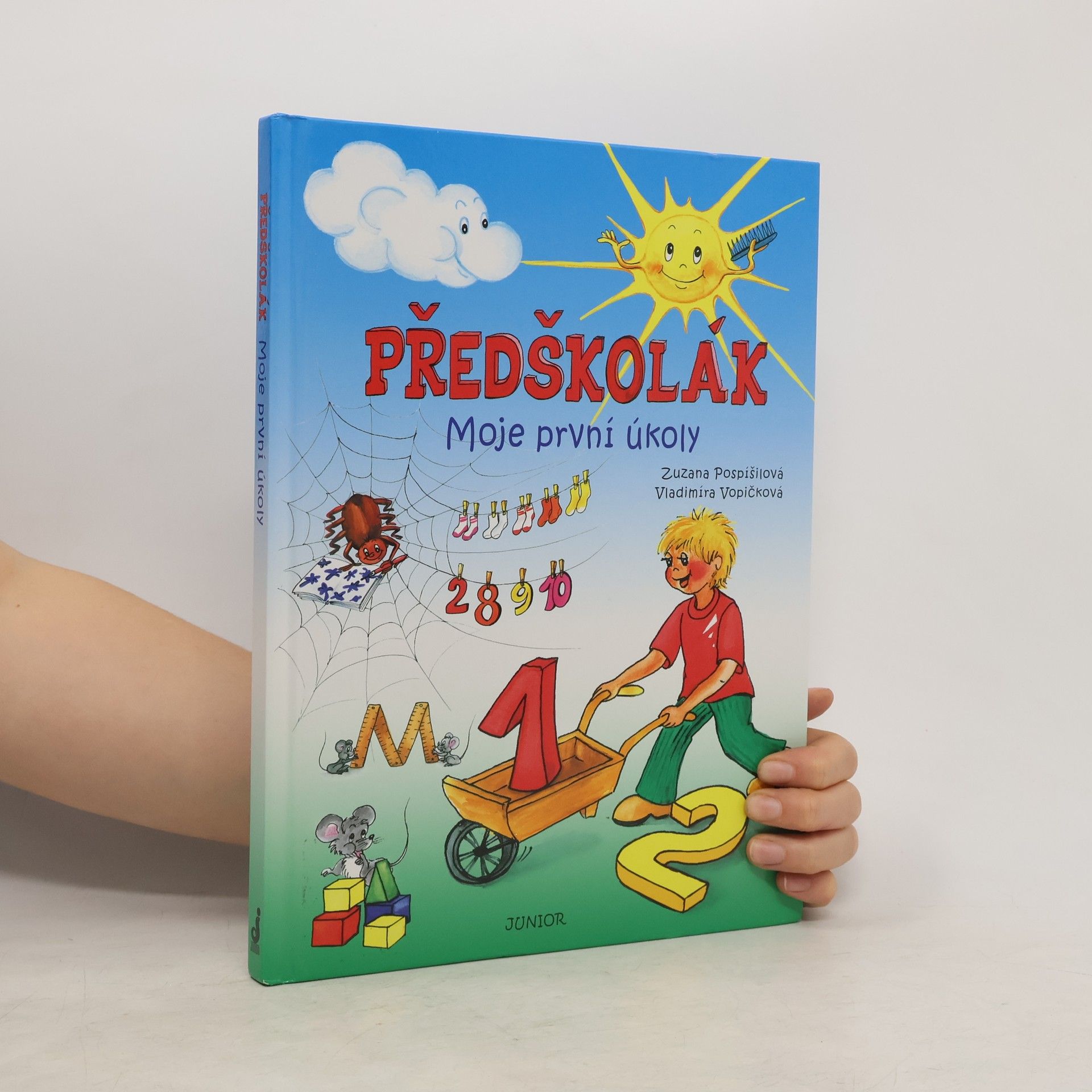 Zuzana Pospíšilová Předškolák: Moje první úkoly