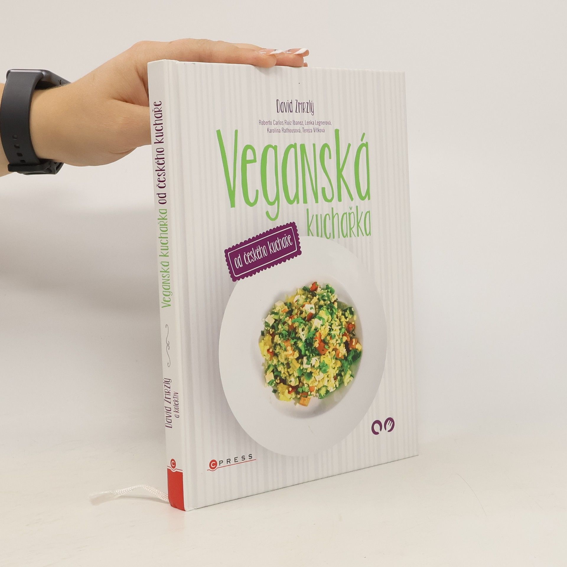 David Zmrzlý Veganská kuchařka: Od českého kuchaře