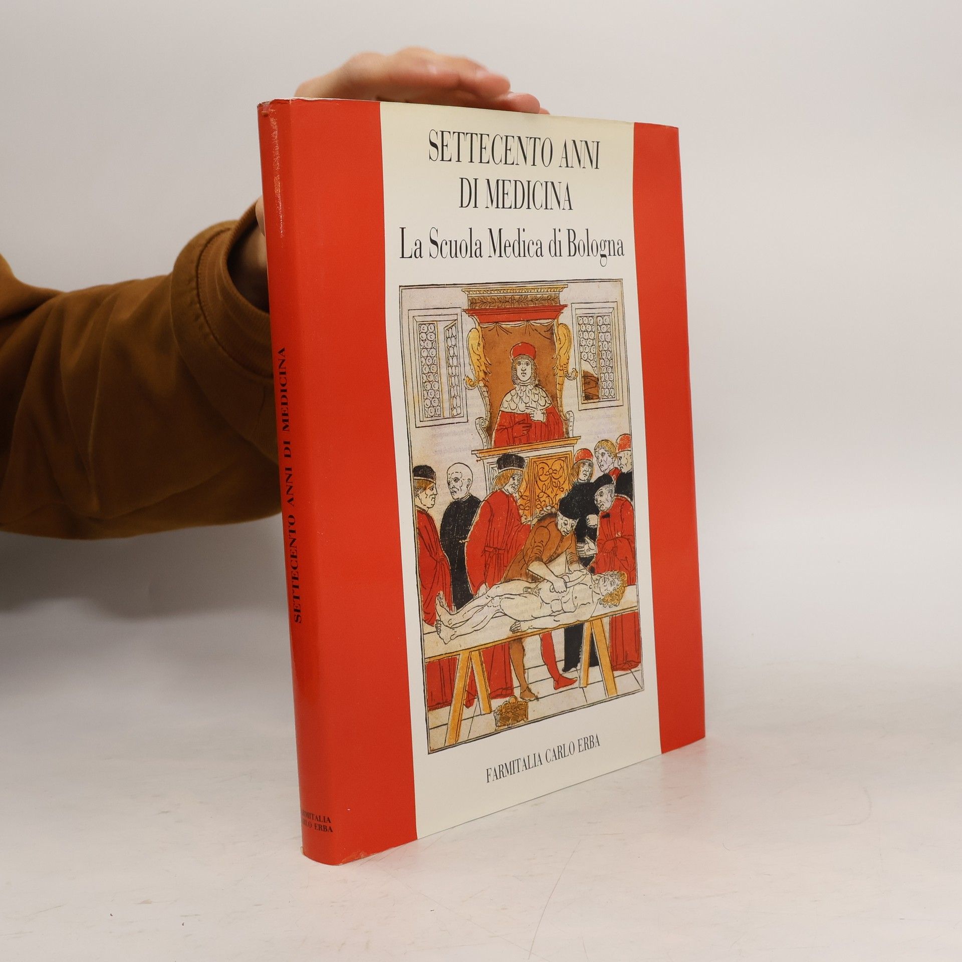 AA.VV. Settecento anni di medicina. La Scuola Medica di Bologna