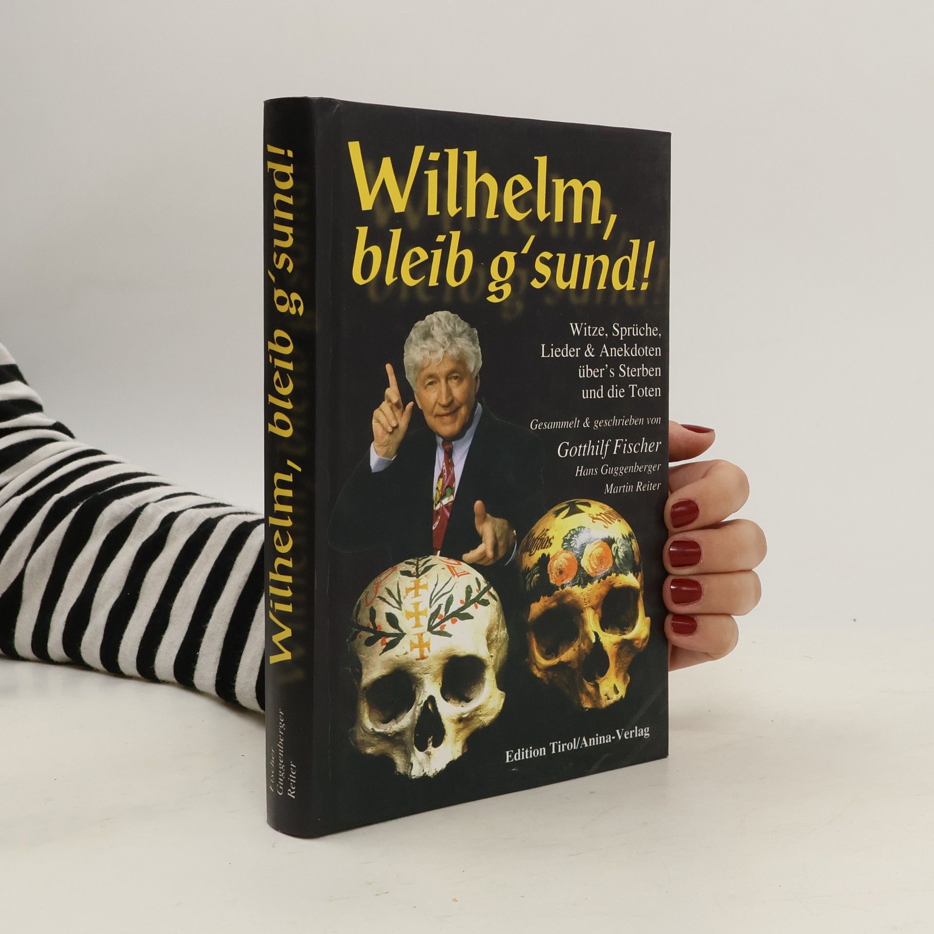 Wilhelm, bleib g'sund!