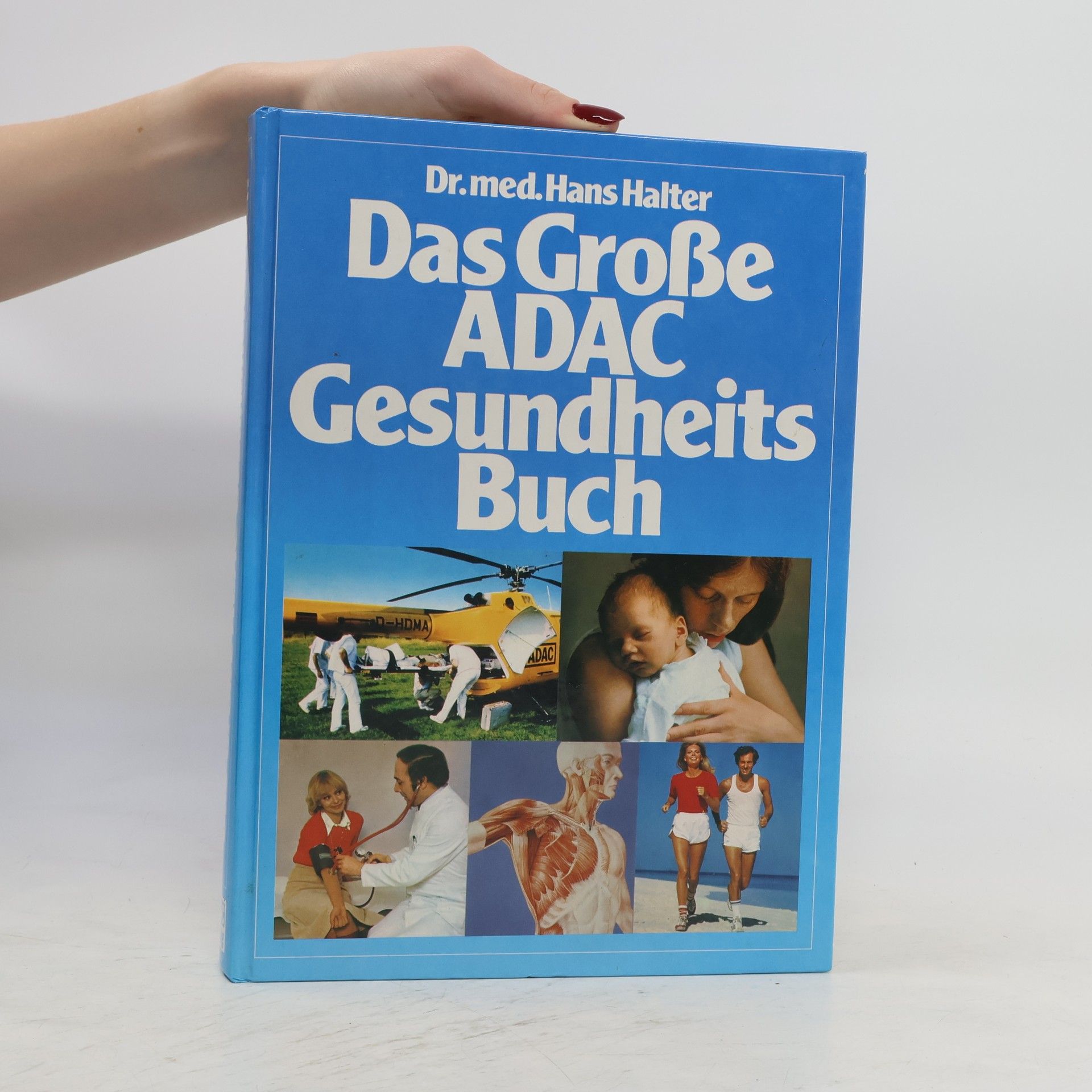 Hans Halter Das grosse ADAC-Gesundheitsbuch